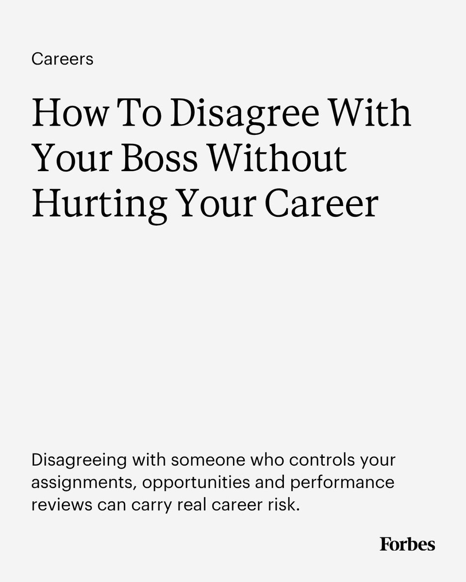 Forbes's tweet photo. The key is knowing when to disagree with your boss, how to make your case and when continuing to push could do more harm than good.
Read more: https://t.co/ar8fLZrlO4 https://t.co/Xpg3hhQkh2