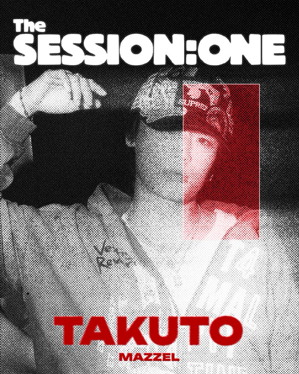 THE_SESSION_ONE's tweet photo. The SESSION: ONE　Ep.01

TAKUTO (MAZZEL)
@mazzel_official 

#TheSESSIONONE
#TAKUTO
#MAZZEL
#NEiGHBORFLOW https://t.co/UbhJIhsxYY