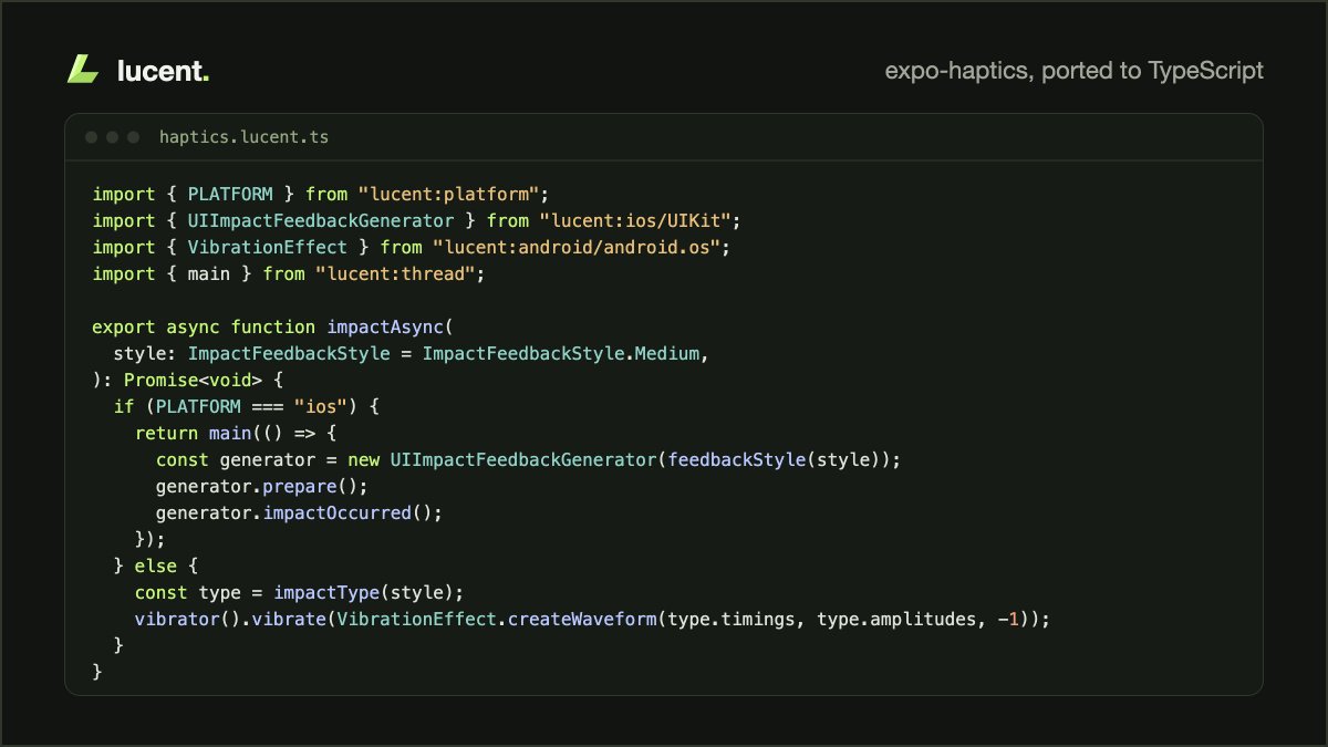 Fausto95_'s tweet photo. Meet Lucent ✨ a new way of writing native modules for @expo &amp; React Native 

Lucent compiles modules to C++ and calls it through JSI. 

Here's a bit of expo-haptics ported to Lucent. UIKit on iOS VibrationEffect on Android, one file.

https://t.co/3EHM7Dz00b https://t.co/Yglu5o3bqf