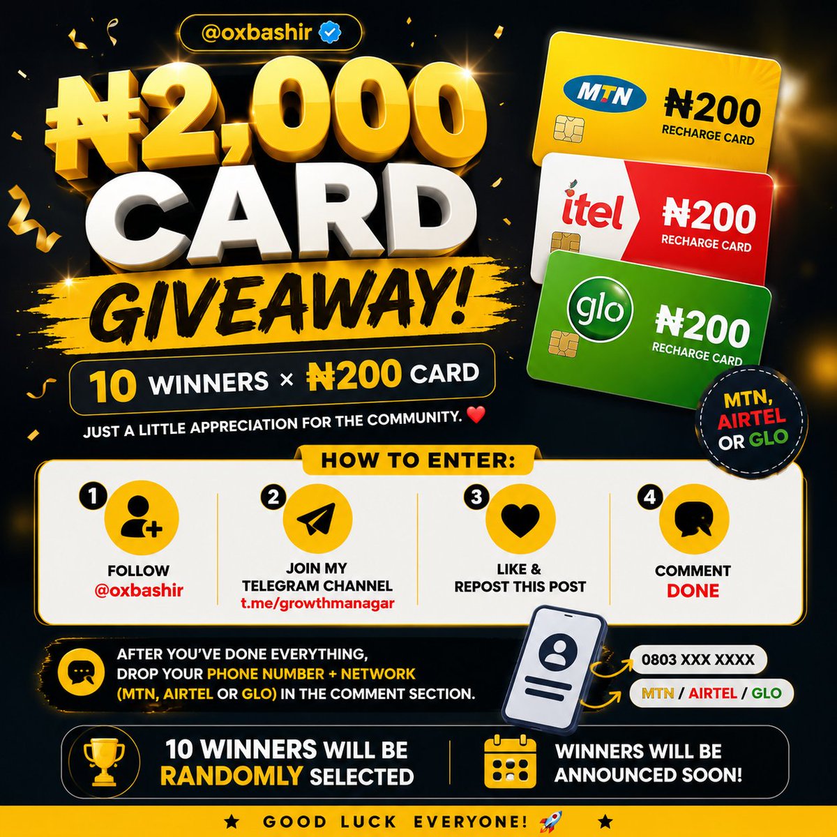 oxbashir's tweet photo. 🎁 ₦2,000 CARD GIVEAWAY! 🎁

I’m giving ₦200 cards to 10 lucky people! 🔥

How to enter:

1. Follow @oxbashir
2. Join my Telegram channel: https://t.co/7S11mIcpD6
3. Like & repost this post
4. Comment DONE below

After you’ve done everything, drop your phone number + network (MTN, Airtel or Glo) in the comment section. 📱

🏆 10 winners × ₦200 card

Just a little appreciation for the community. ❤️

Good luck everyone!