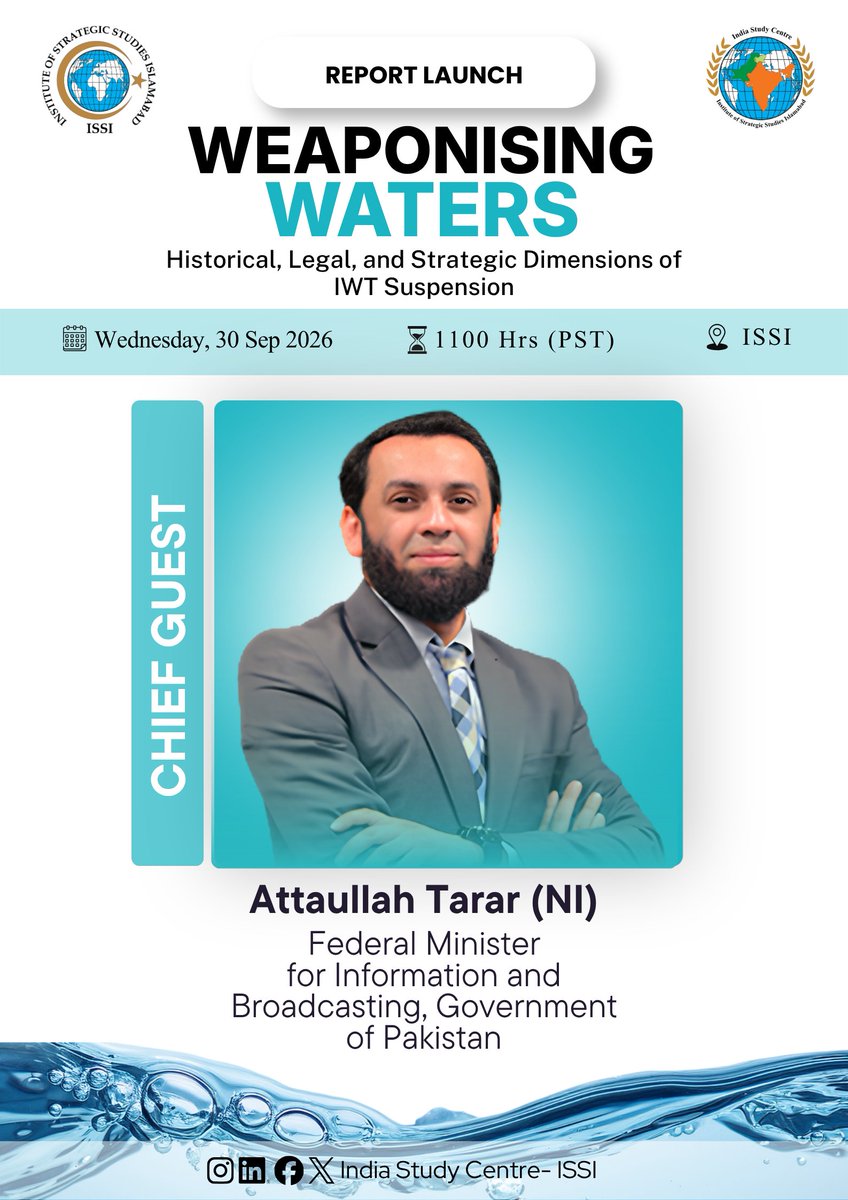 isc_issi's tweet photo. 📢 ISC-ISSI Update | Report Launch
We are honoured to welcome Attaullah Tarar (NI) @TararAttaullah, Federal Minister for Information and Broadcasting @MoIB_Official, GoP, as the Chief Guest at the Report Launch.
📅 30 Sep 2026
🕚 1100 hrs (PKT)
📍 ISSI
#ISC #ISSI #IWT https://t.co/BByB8VQ1ET