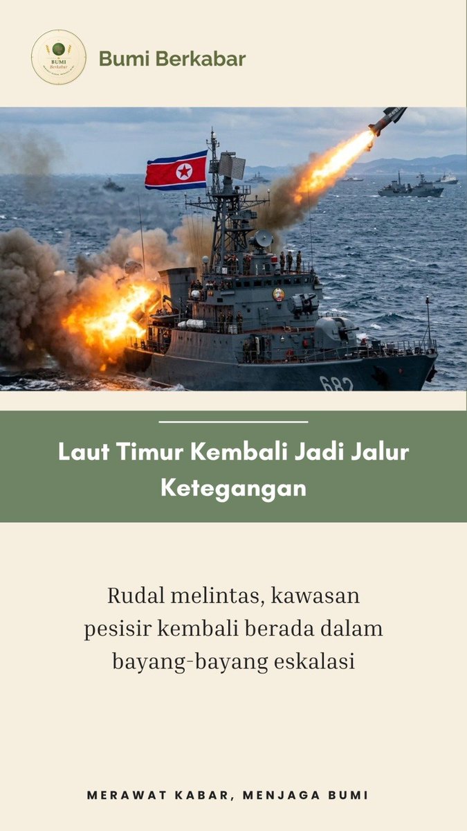 bumi_berkabar's tweet photo. 🌊 Laut Timur kembali menjadi ruang aktivitas militer.
 
Korut meluncurkan rudal balistik jarak pendek dari Wonsan sejauh ±450 km. 

Keamanan laut dan ruang hidup kawasan ikut menjadi perhatian. 

Sumber: ANTARA; https://t.co/sDT75JK2CU; detikcom. 
#SeptemberPulih
Indonesia Damai https://t.co/Qh6fOXCWKT