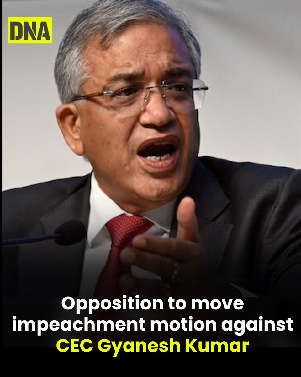 dna's tweet photo. The Opposition is set to move a fresh impeachment motion against CEC Gyanesh Kumar, with the Congress taking initiative and INDIA bloc constituents agreeing to the move, sources told The Indian Express.

Read here:https://t.co/3ciq2BkvZD

#CEC #GyaneshKumar #ImpeachmentMotion #Opposition #DNAUpdates
