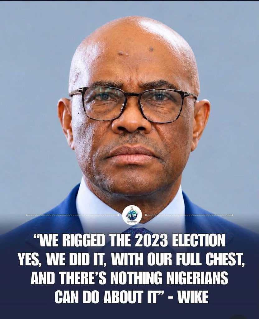 powerkindp's tweet photo. Wike boost that they rig the 2023 general election 🗳️ that Nigerians 🇳🇬 can not do anything.
@Officialdarego 
@batten_von https://t.co/IHBC2NuGsX