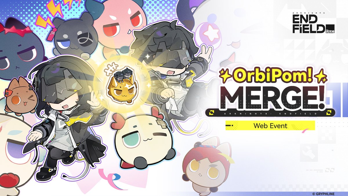 AKEndfield's tweet photo. [OrbiPom! MERGE!] Fun & Games Event Details

▼// Event Time 
Oct. 1, 2026 at 12:00 (server time) – Before version update and maintenance 

▼// Event Rewards 
Complete missions during the event to earn event rewards including [Oroberyls] and [T-Creds]. 

▼// Participation Requirements 
Complete the main mission [Chapter I Process II: Paving the Way] 

▼// Event Details 
· Go to the web event, merge OrbiPoms of the same type to get bigger OrbiPoms and earn points, then claim generous rewards. 

※ Asia Server Time Zone: UTC+8 
※ Americas / Europe Server Time Zone: UTC-5 
※ For more event details, check the in-game [Event Center].

#ArknightsEndfield #Endfield