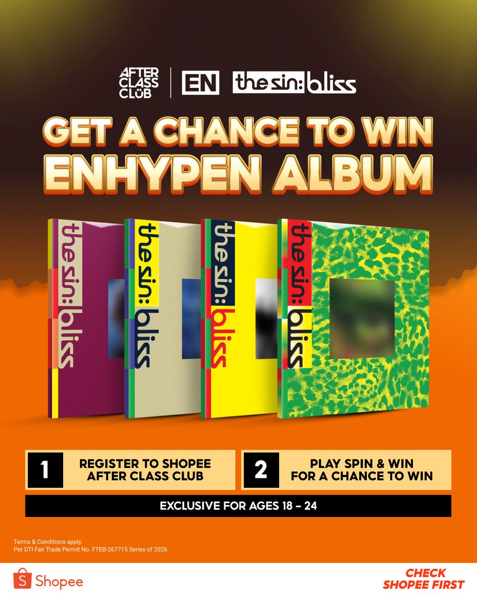 ShopeePH's tweet photo. π£ ENGENEs, PARA SA INYO βTO! π«΅π§‘
THE SIN : BLISS IS HERE and weβre making it even more exciting! πβ¨
Get a chance to score an ENHYPEN SIGNED or REGULAR ALBUM β EXCLUSIVE for #ShopeeAfterClassClub members ONLY! π₯Ήπ«Ά
β¨ HOW TO JOIN:
1οΈβ£ Register sa Shopee After Class Club
2οΈβ£ Play Spin & Win π‘
3οΈβ£ Complete more tasks = MORE SPIN CHANCES! π
Besties, your sign is HERE! #CheckShopeeFirst and join now π https://t.co/P2PbZHawGG
Per DTI Fair Trade Permit No. FTEB-267715 Series of 2026