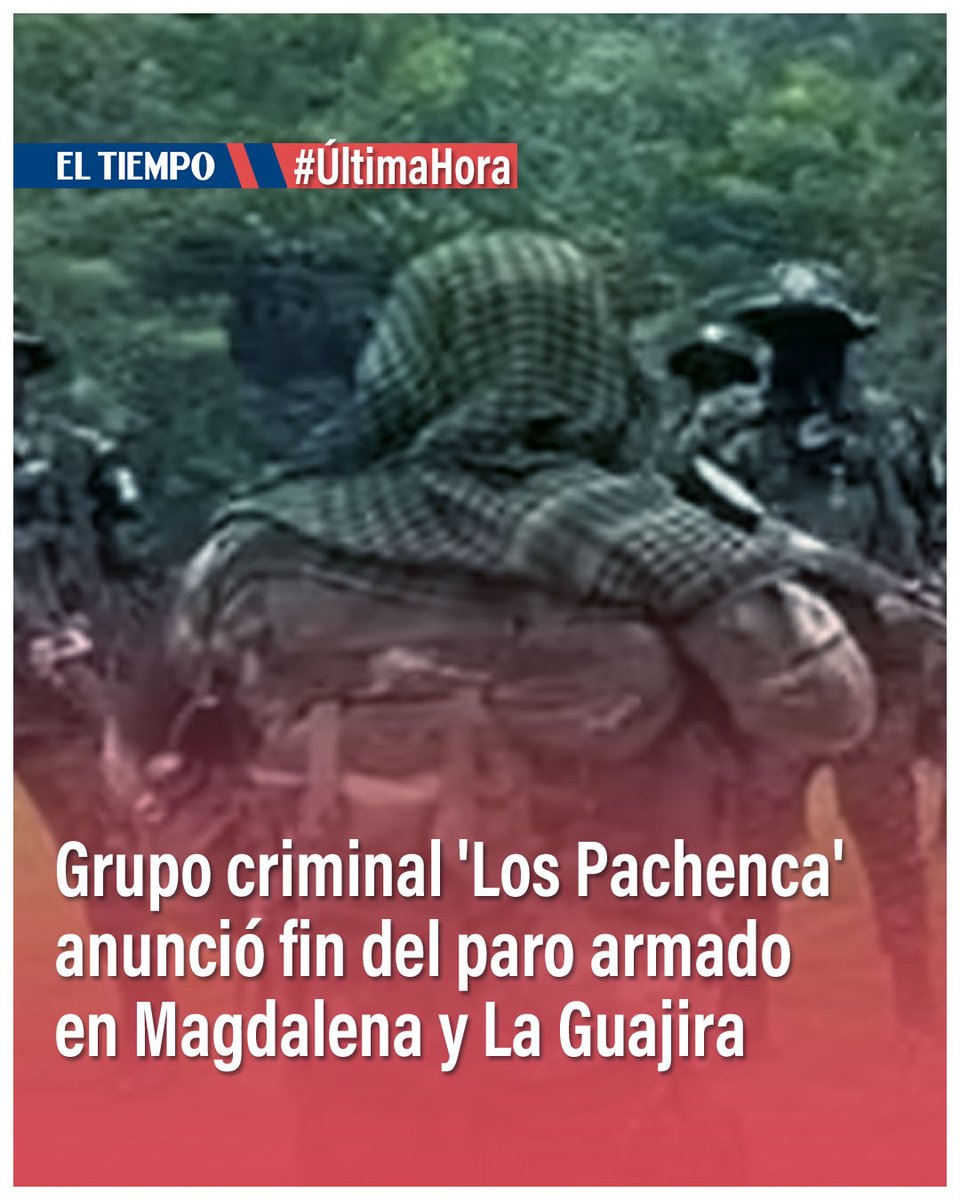 ELTIEMPO's tweet photo. 🔴Atención: El grupo criminal 'Los Pachenca' anunció el fin del paro armado que realizó en Magdalena y La Guajira tras la militarización de Santa Marta ordenada por el presidente de Colombia, Abelardo De La Espriella.

Le dejamos los detalles de esta noticia: https://t.co/N3rJLiyNHb
