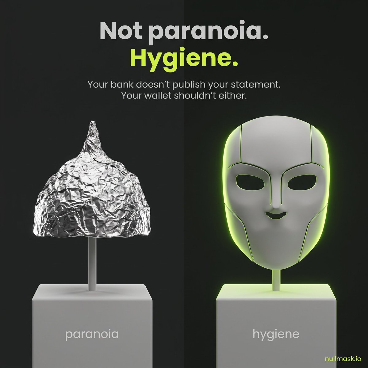 NullMaskFND's tweet photo. Your desire for privacy isn't paranoia. It's a basic need for hygiene.

Nullmask gives it. https://t.co/uLSoHbEJ0i