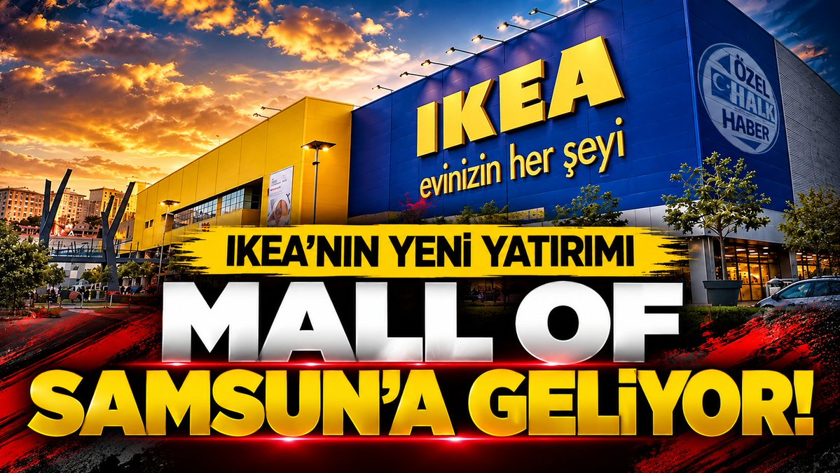 Kanal362's tweet photo. IKEA'nın yeni yatırımı MALL OF #Samsun'a geliyor!

https://t.co/muENhwlD6W https://t.co/Vb0f5z69al