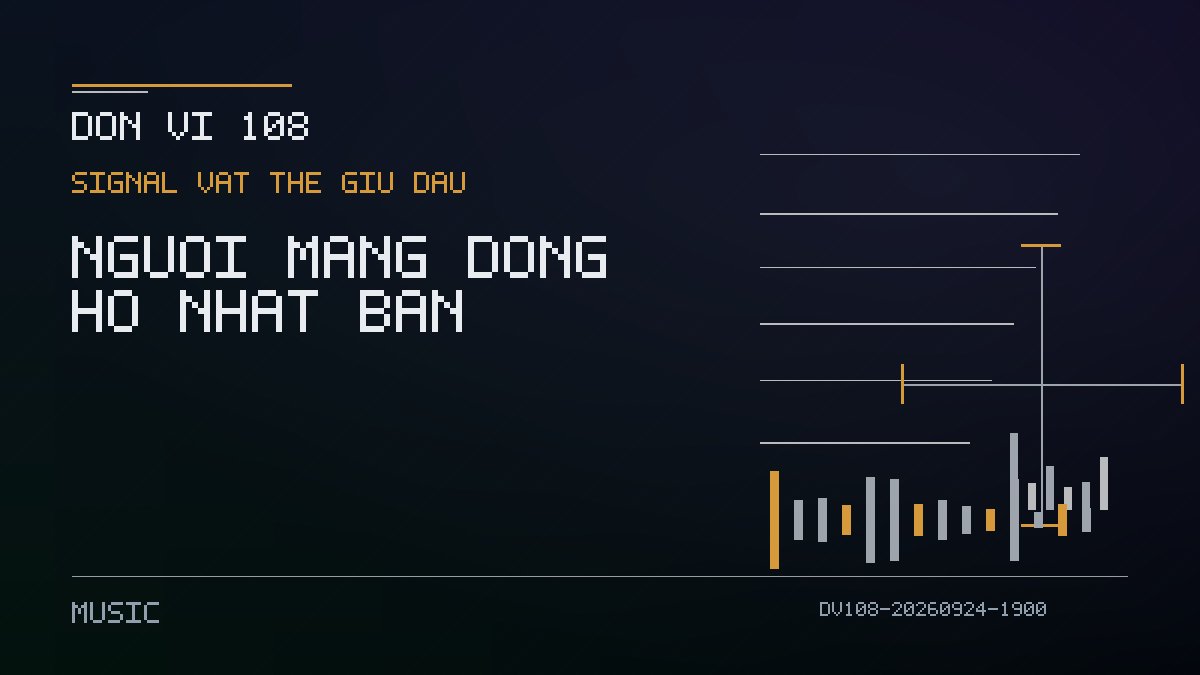 donvi108's tweet photo. Có những vật chỉ để xem giờ. Nhưng khi một chiếc đồng hồ xuất hiện ngay trong tên bài hát, nó bắt đầu giữ lại một câu hỏi.

SIGNAL 002 — NGƯỜI MANG ĐỒNG HỒ NHẬT BẢN, Hạ Kỳ, 5:08.

🎧 https://t.co/40sm8eRjAG https://t.co/D6VJhSy8HZ