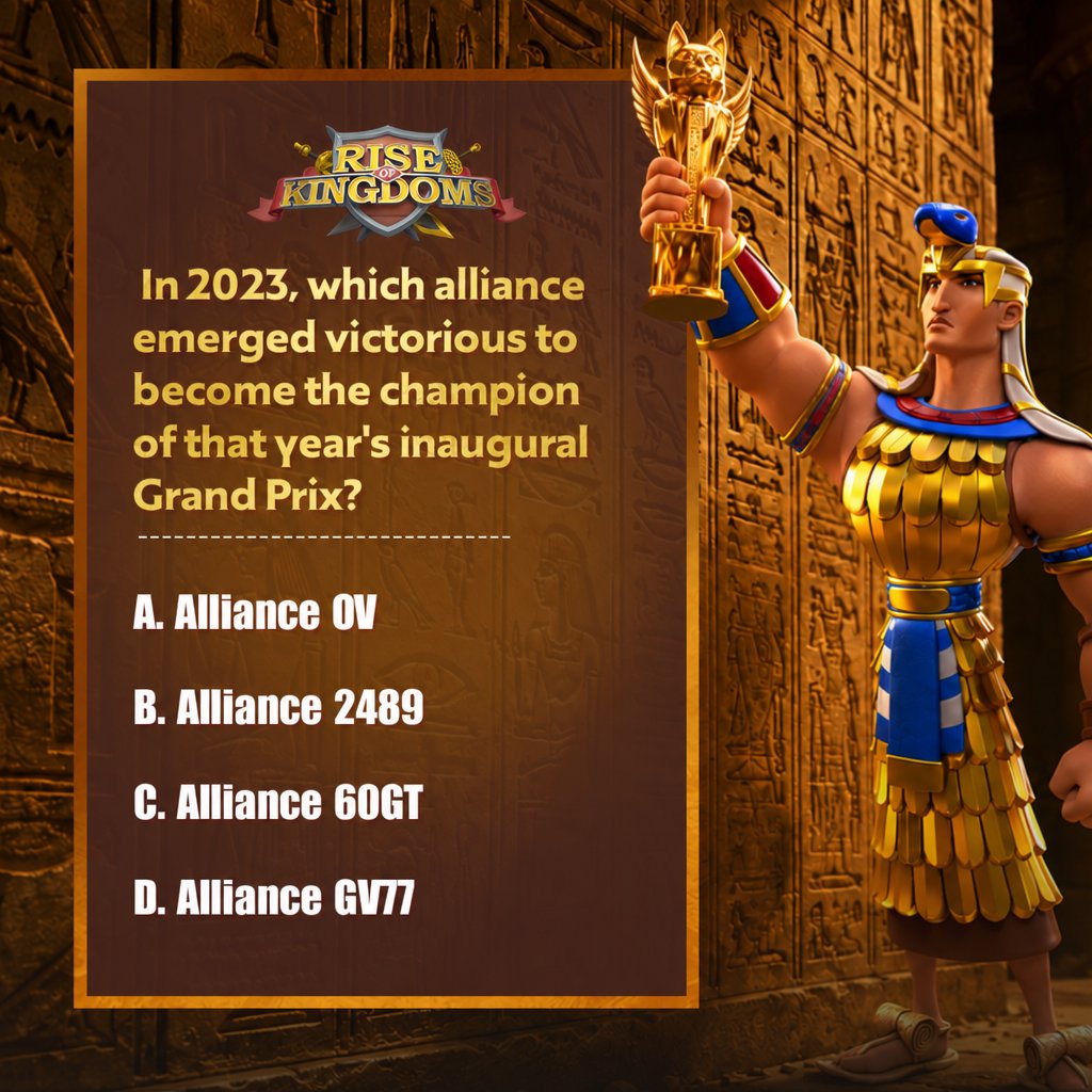 riseofkingdoms's tweet photo. 🗓️ 2023
Question 6: In 2023, which alliance emerged victorious to become the champion of that year's inaugural Grand Prix?
A. Alliance OV
B. Alliance 2489
C. Alliance 60GT
D. Alliance GV77

Comment your answer + Governor ID. Lucky correct entries win rewards! https://t.co/DgaL42vBE5