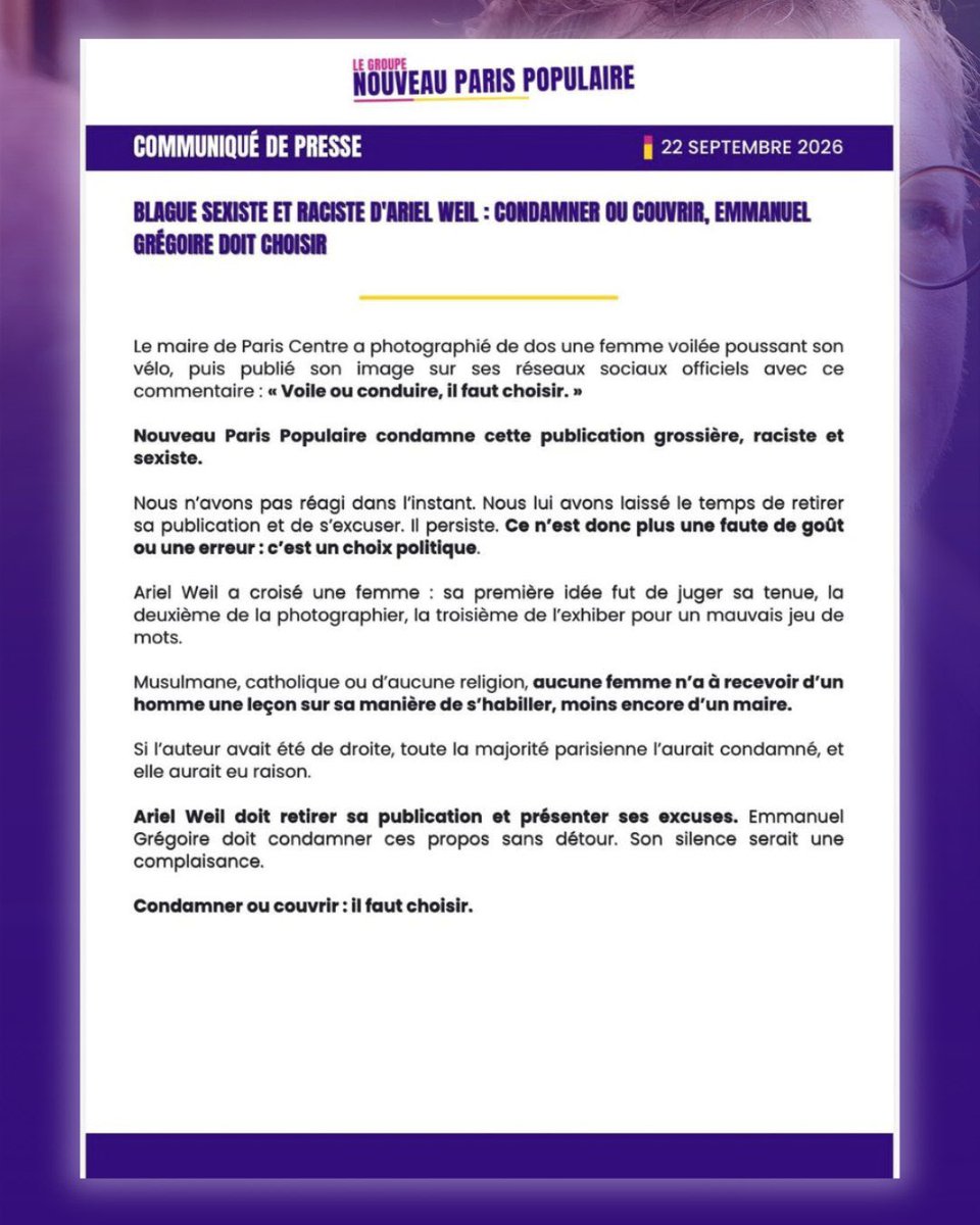 NParisPopulaire's tweet photo. Le maire de Paris Centre, Ariel Weil, publie sur ses réseaux une publication sexiste et raciste.

Photographier une femme voilée pour en faire une publication grossière de la sorte est inacceptable.
Aucune femme n’a à recevoir de leçon sur sa manière de s’habiller, encore moins d’un maire.

C’est une honte pour la majorité parisienne. Ariel Weil doit s'excuser et Emmanuel Grégoire doit condamner ces propos.