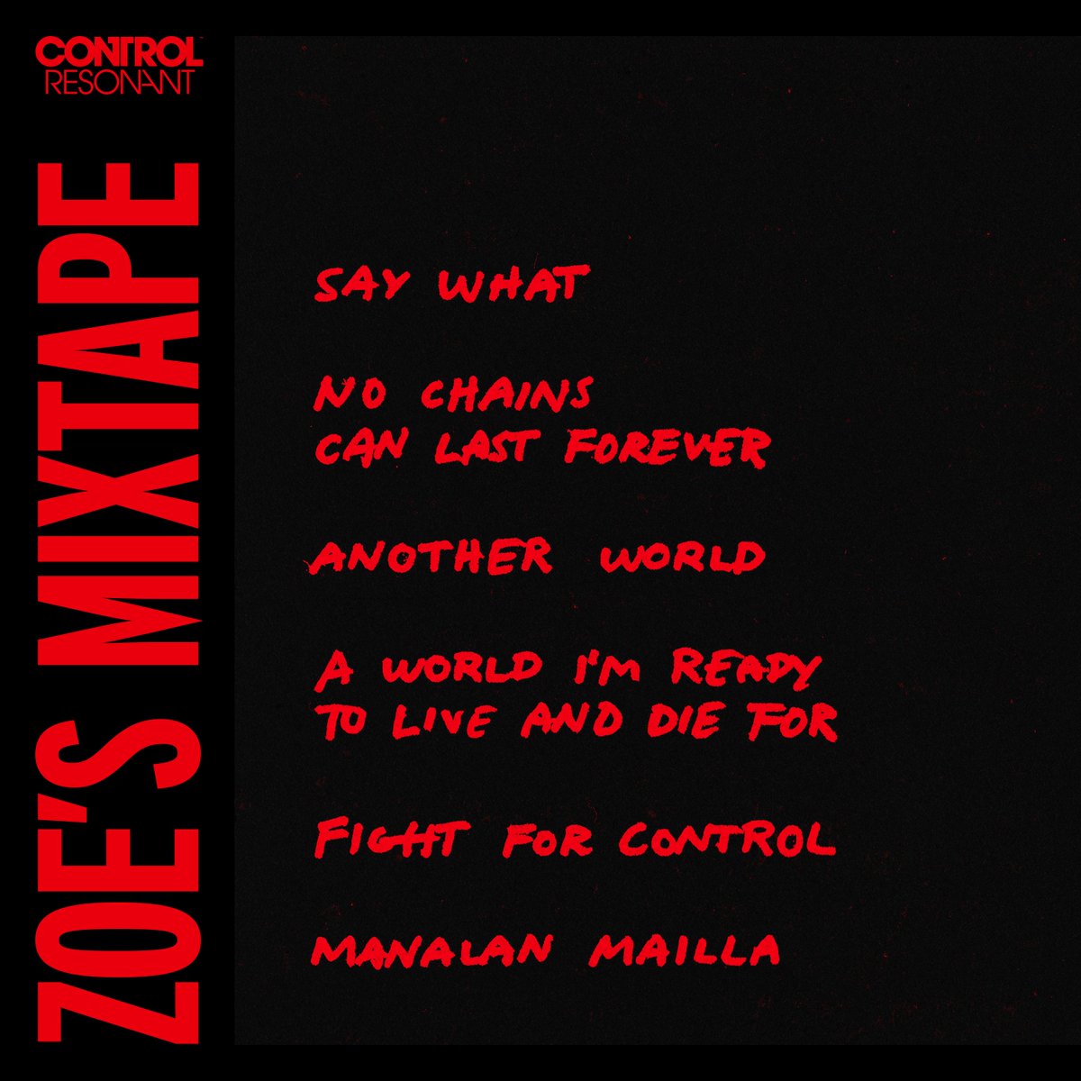 ControlRemedy's tweet photo. Zoe’s Mixtape just dropped. Out now on all streaming services.
 
Zoe’s Mixtape features six songs made exclusively for CONTROL Resonant, in collaboration with Fried Music and Nordic Music Partners.

Spotify: https://t.co/rieidMkE8j
Apple Music: https://t.co/yQji6PJuBp
 
Don’t listen to the Hiss chant – listen to Zoe’s Mixtape! #CONTROLResonant