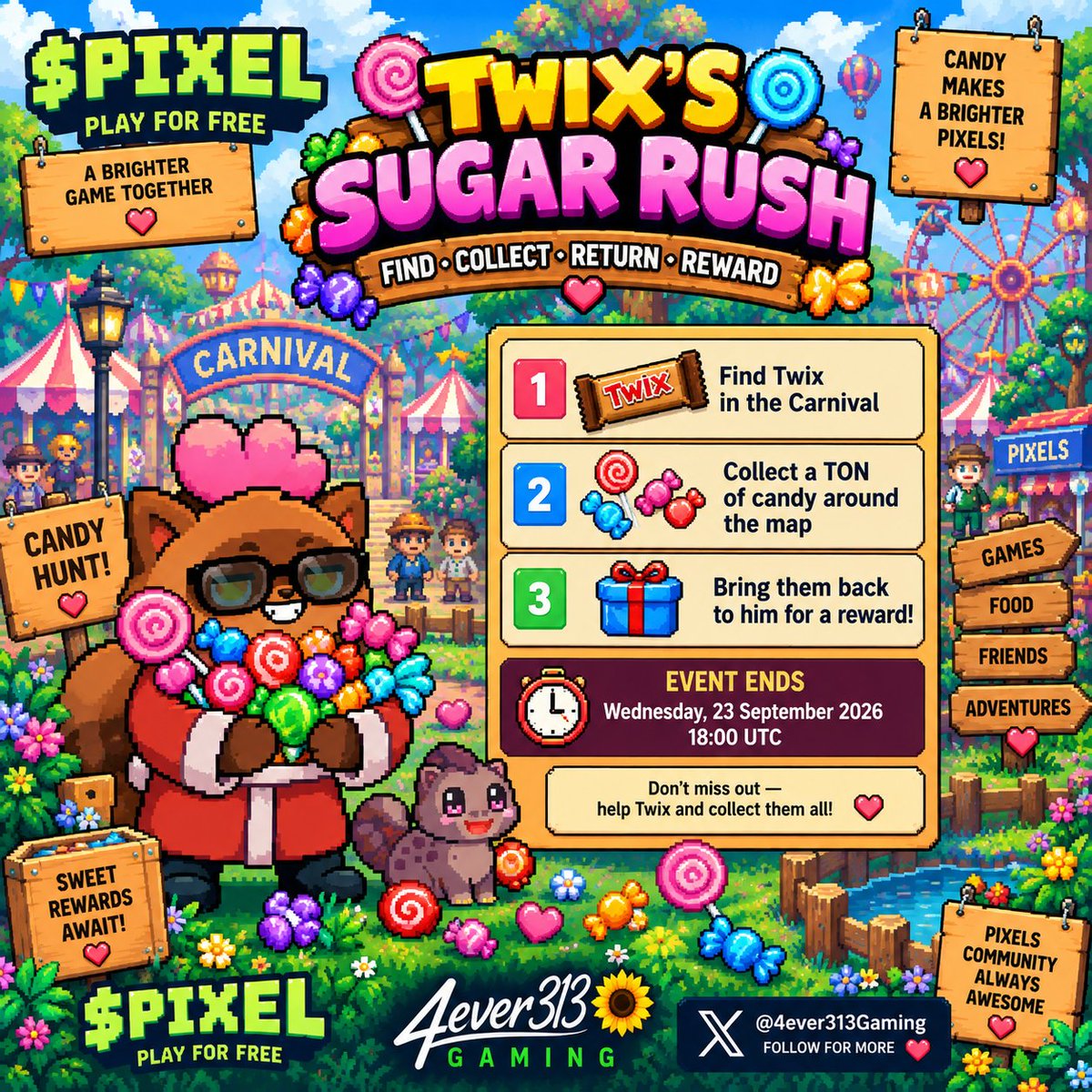 4ever313Gaming's tweet photo. 🍬 TWIX’S SUGAR RUSH IS LIVE! 🍭

A surprise quest has landed in Pixels! 👀

🎡 Find Twix at the Carnival
🍬 Collect candy around the map
🎁 Bring it back for a reward!

⏰ Ends Sep 23 at 18:00 UTC

Time for a candy hunt! 🍭🔥

#Pixels #PixelsCreator #PixelsCOTW #4ever313 https://t.co/JuIN8W7srE