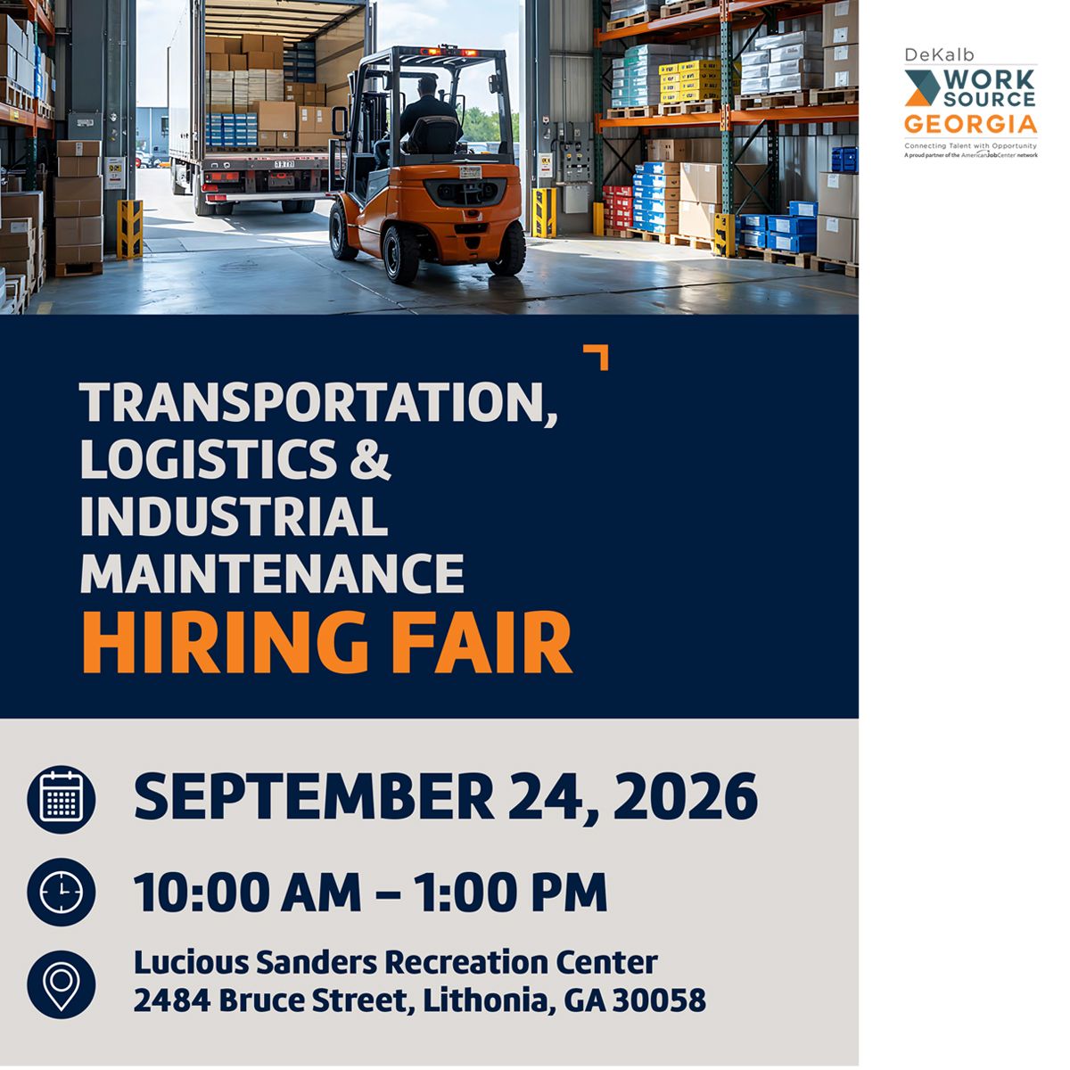 WorkSourceGA's tweet photo. DeKalb: Check out the Transportation, Logistics and Industrial Maintenance Hiring Fair! 
Register for FREE at https://t.co/pIZdwFMo6l
🗓️ SEPTEMBER 24th | 10 AM - 1 PM
📍Lucious Sanders Recreation Center

#dekalbjobs #hiringfair #logisticsjobs #industrialmaintenance https://t.co/EZi9OwrR2r