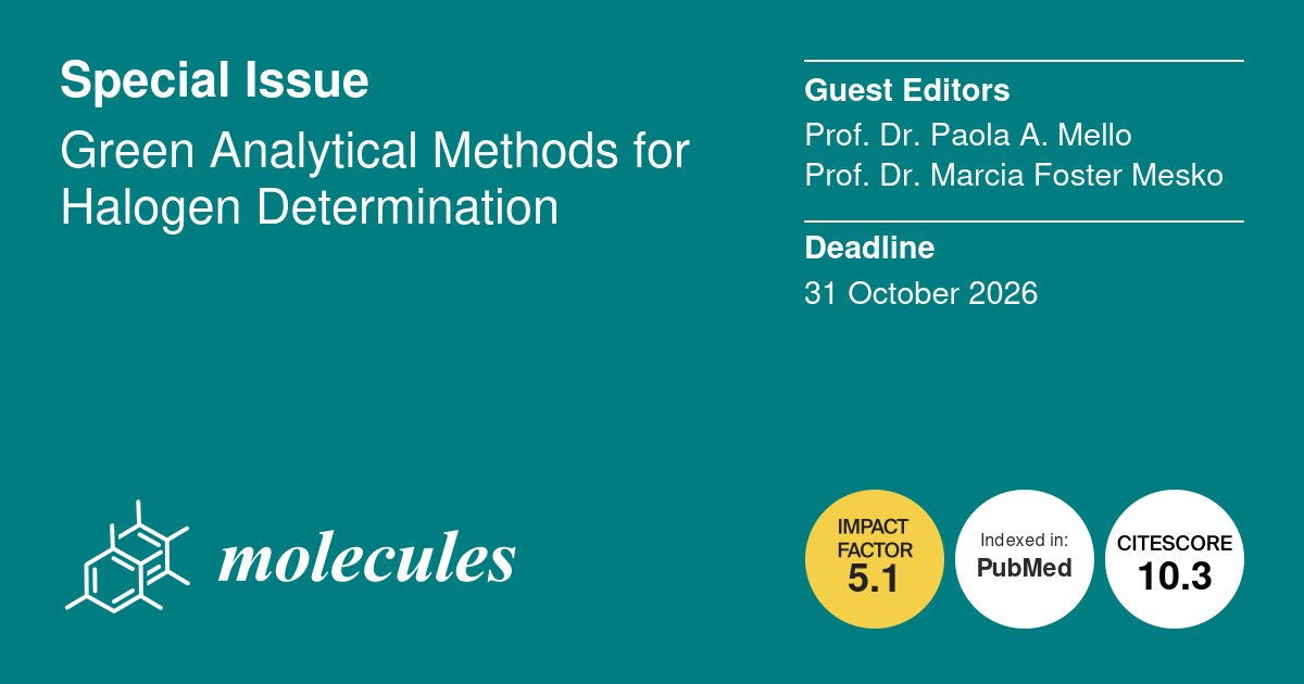 Molecules_MDPI's tweet photo. π’ Call for Submissions to the Special Issue: #GreenAnalytical Methods for #HalogenDetermination
βοΈ Guest edited by Prof. Dr. Paola A. Mello and Prof. Dr. Marcia Foster Mesko
π Issue: https://t.co/1XmE1nyMGq
π #AnalyticalChemistry #GreenChemistry #HalogenAnalysis https://t.co/Tw8acE4U0L