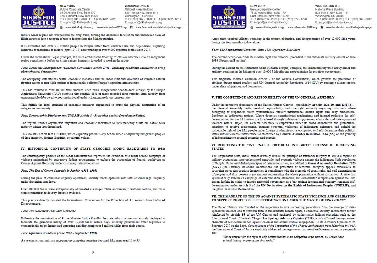 SFJ_US_Official's tweet photo. Sikhs for Justice Legal Memo to UNGA - "No Peace Without Freedom".
@UN @UN_PGA @antonioguterres @UN_Spokesperson
 
Petition the United Nations General Assembly to:

1. Formally recognize Punjab as an occupied territory and acknowledge the Sikhs as its distinct indigenous population facing an existential threat under UNDRIP frameworks.

2. Condemn the ongoing Fifth Generation War and transnational Hindutva violence targeting Khalistan Referendum activists on sovereign foreign soil as a breach of Article 2(4) of the UN Charter.
