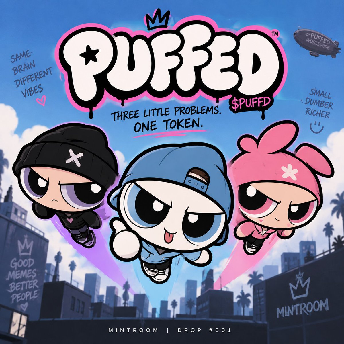 MintRoomLabs's tweet photo. PUFFED IS LIVE.

MintRoom Drop #001
$PUFFD
Three little problems. One token.

Official Contract Address:
E83jkYXLoX3Y8NeyUBut9vY3tM63X75nM1zi4HDwpump

#PUFFED #PUFFD #Solana #Memecoin https://t.co/v1l1k45f0y