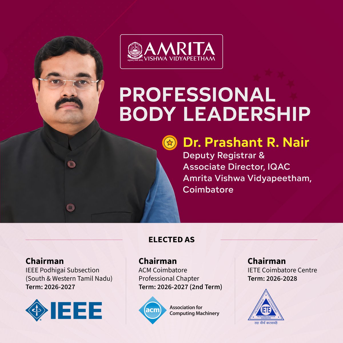 AMRITAedu's tweet photo. 📢 Proud moment for Amrita Vishwa Vidyapeetham!

Amrita's Deputy Registrar Dr. Prashant R. Nair elected Chairman of:

IEEE Podhigai Subsection (2026–27)
ACM Coimbatore Chapter (2026–27)
IETE Coimbatore Centre (2026–28)

His leadership strengthens Amrita’s role in advancing technology & innovation globally.

#Amrita #IEEE #ACM #IETE #Leadership #Innovation