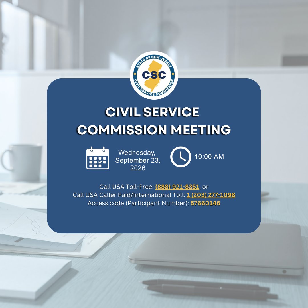 NJCivilService's tweet photo. The next Civil Service Commission meeting is scheduled for Wednesday, September 23, 2026, at 10:00 AM.

To listen in, call (888) 921-8351 or USA Caller Paid/International Toll phone number, 1 (203) 277-1098. Access code: 57660146

- View the agenda here: https://t.co/SdEWDPvzIO https://t.co/97breM4Dn1
