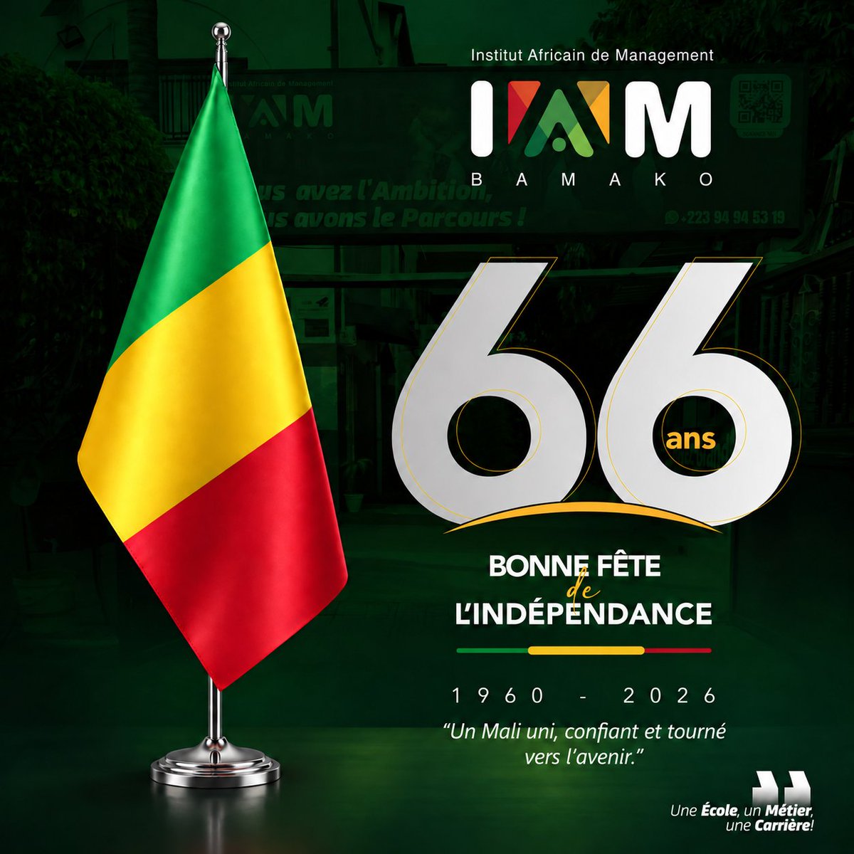 iam_bamako's tweet photo. Bonne fête de l’Indépendance au Mali !  En ce 22 septembre, l’Institut Africain de Management de Bamako rend hommage aux femmes et aux hommes qui ont œuvré pour la liberté et la souveraineté de notre nation.  Un Peuple – Un But – Une Foi  
#IAMBamako #Mali #22Septembre https://t.co/TRuRVVDcLv