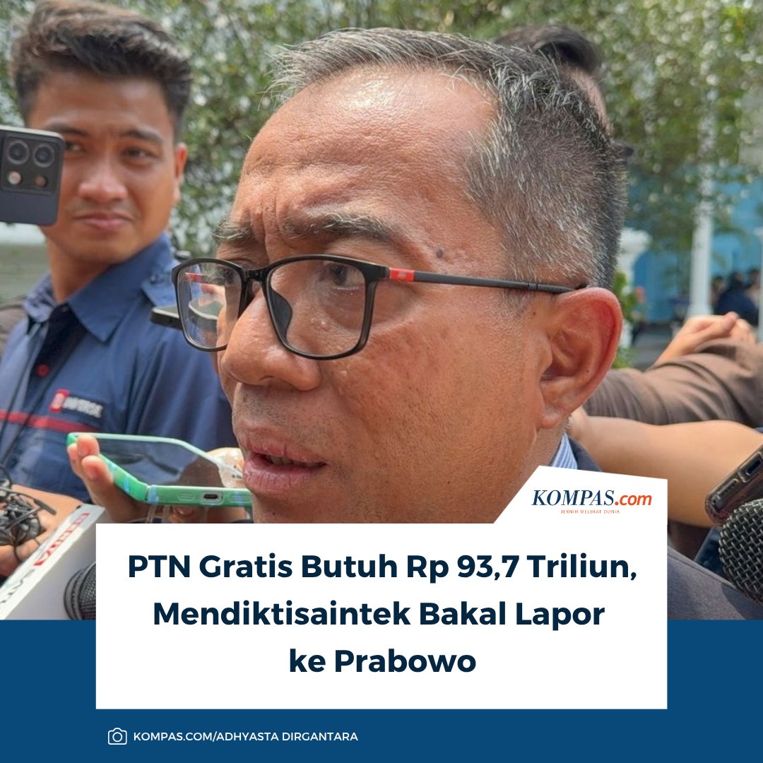 kompascom's tweet photo. Baca selengkapnya: https://t.co/Zf2mcY3BI9

Mendikti Saintek Brian Yuliarto menyebut, berdasarkan perhitungan awal, pemerintah membutuhkan anggaran Rp 93,7 triliun untuk menggratiskan biaya pendidikan di PTN.

~MS #pendidikangratis #Mendikti [2026092216270401] https://t.co/nk1sdCxr3N