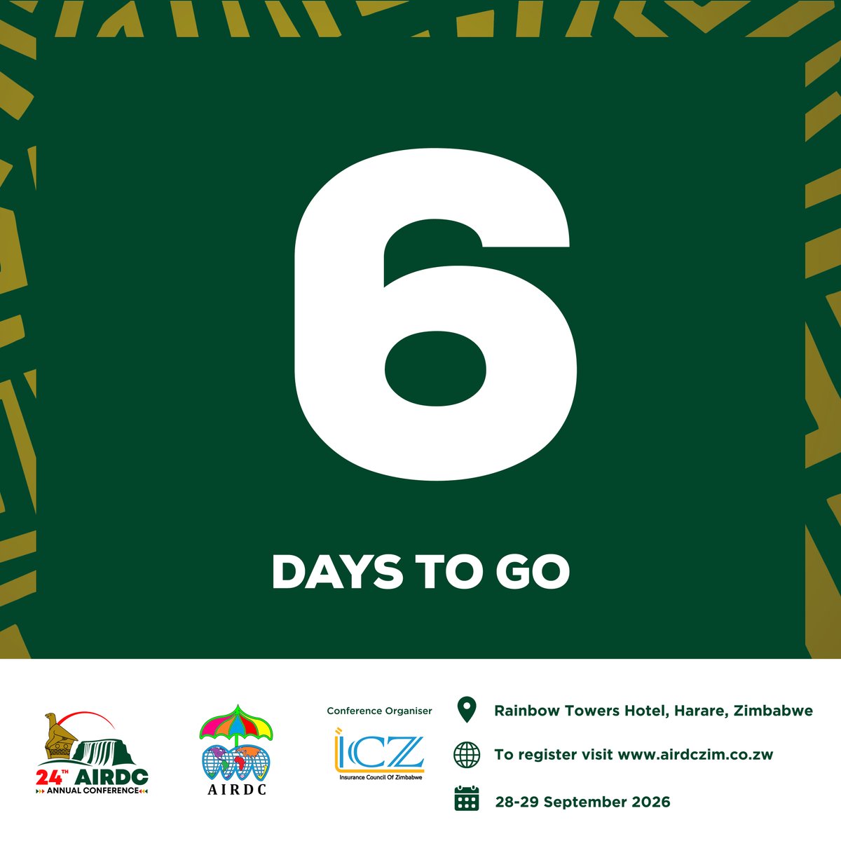 InsuranceZw's tweet photo. 6 DAYS TO GO!

The countdown to the 24th AIRDC Annual Conference is officially on!

Join industry leaders and stakeholders on 28–29 September 2026 at Rainbow Towers Hotel, Harare for two days of insights, engagement and industry conversations.

📍 Rainbow Towers Hotel, Harare
📅 28–29 September 2026

Are you registered?

Register at https://t.co/bCv7f8ZSF6

#AIRDC2026 #AIRDCAnnualConference #InsuranceZimbabwe