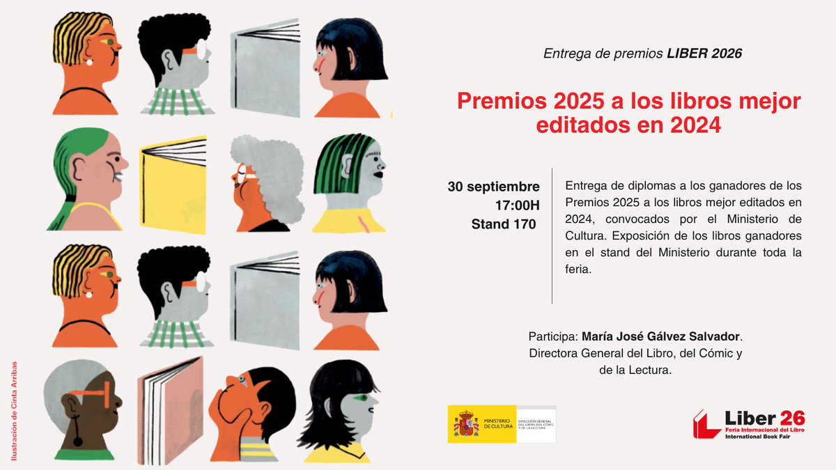 librolecturagob's tweet photo. El 30 de septiembre a las 17:00h se llevará a cabo la entrega de los Premios 2025 a los libros mejor editados en 2024, de la mano de María José Gálvez Salvador, Directora General del Libro, del Cómic y de la Lectura. #LIBER2026 https://t.co/XuN7JHspp9