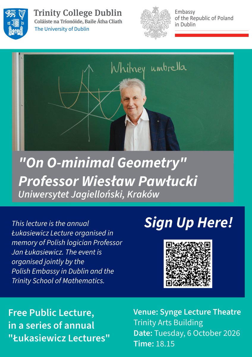 PLinIreland's tweet photo. Calling all maths enthusiasts! The next Łukasiewicz lecture in TCD will be presented by renown prof. Wiesław Pawłucki on Tuesday 6.10.2026 at 18:15! Details &amp; QR code for registration below! Event is free but registration necessary! https://t.co/GkhhMOIwpR