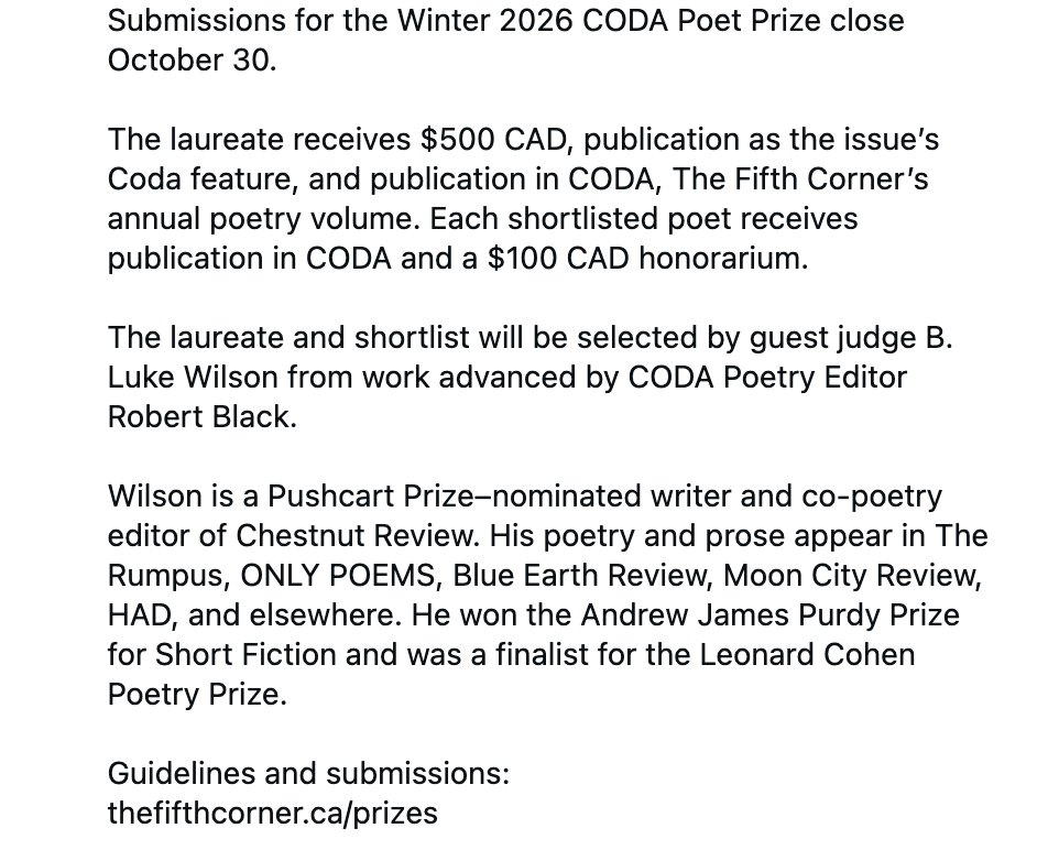 bobblack1's tweet photo. Submissions for Winter 2026 CODA Poet Prize 

The laureate receives $500 CAD, publication as the issue’s Coda feature &amp; publication in CODA, The Fifth Corner’s annual poetry volume. 

Shortlisted poet receives publication in CODA &amp; a $100 CAD honorarium

https://t.co/qpdrAycYBS https://t.co/s7WvxcHatK