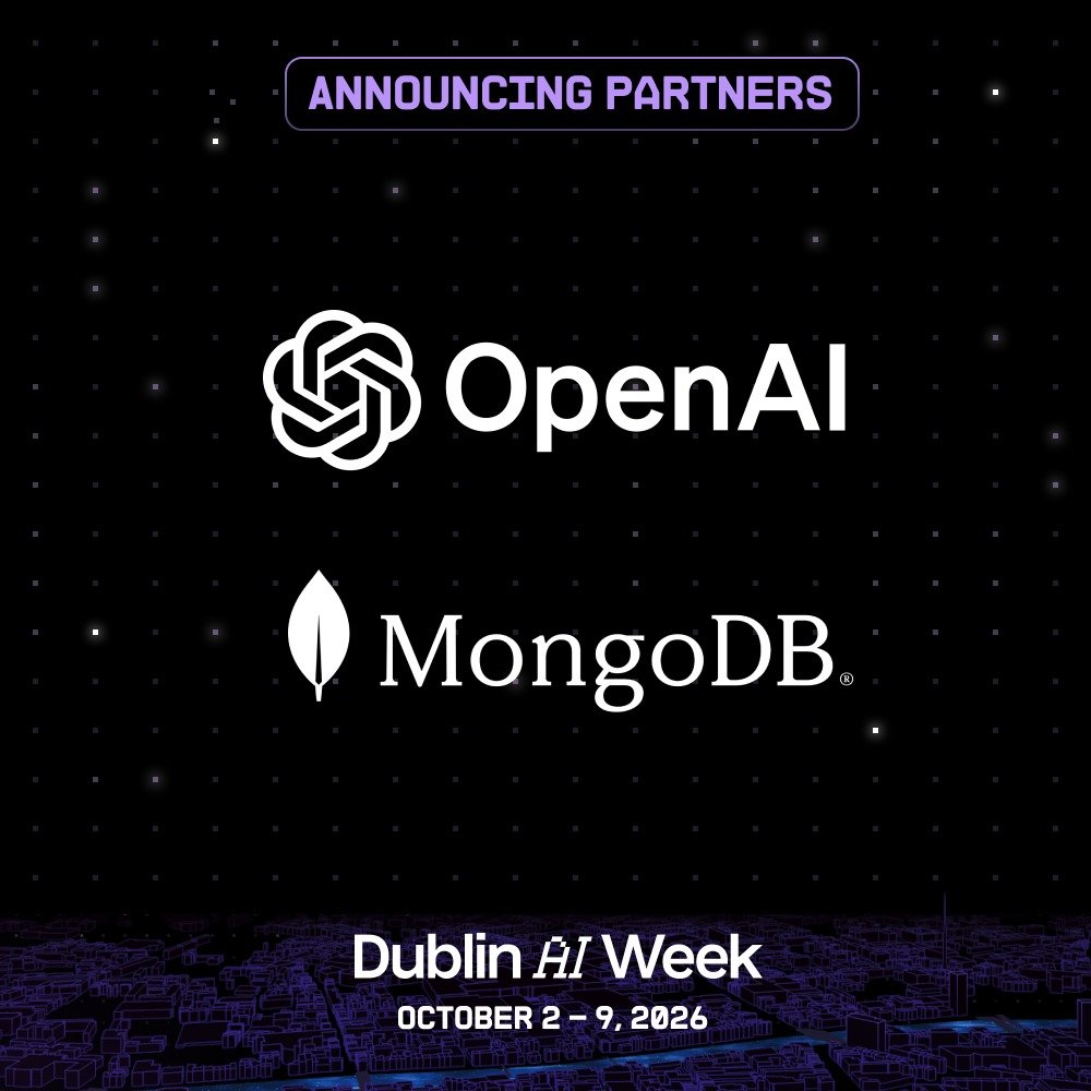 LetsGiveAGo's tweet photo. Huge news: OpenAI and MongoDB are officially on board as event partners for Dublin AI Week (October 2–9).

We're bringing the entire AI ecosystem together for a full week of events. If you're building in tech, you won't want to miss it.

Register: https://t.co/aCAWw89GI0 https://t.co/YM0OU9TWsD