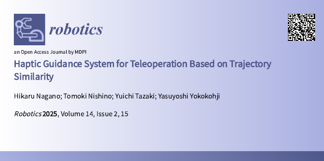 RoboticsMDPI's tweet photo. #EnjoyYourReading
📖 Haptic Guidance System for Teleoperation Based on Trajectory Similarity 
👉 https://t.co/OzwmCR56vW
✍ By Hikaru Nagano, Tomoki Nishino, Yuichi Tazaki and Yasuyoshi Yokokohji

#Robotics #teleoperation https://t.co/aMN4KYV7Si