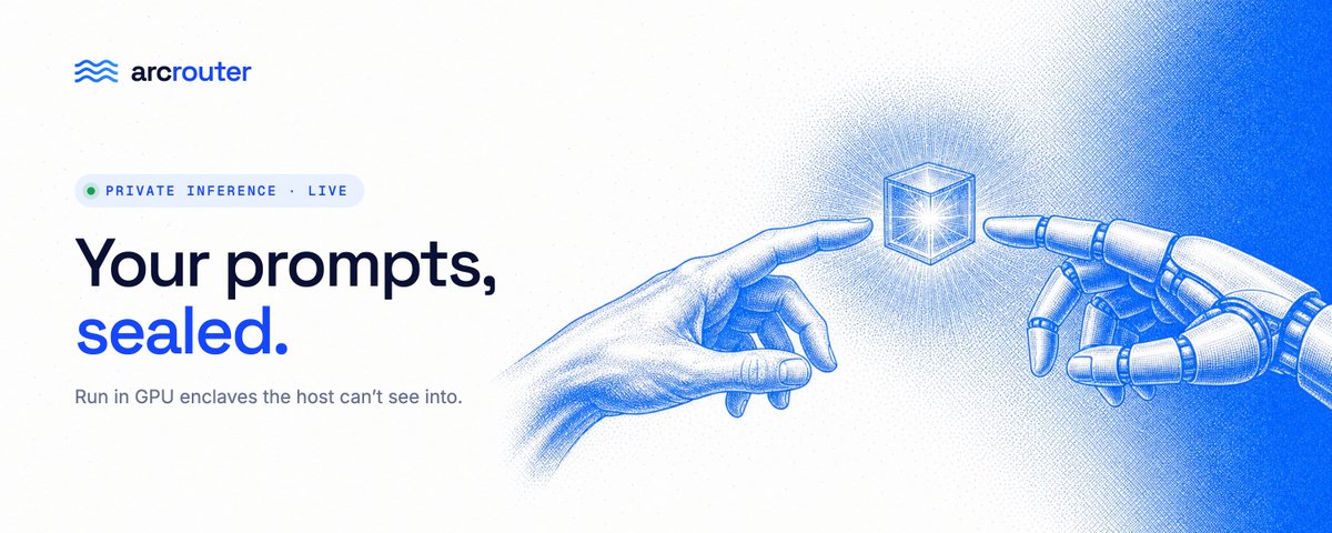 useArcrouter's tweet photo. AI agents think through a model. Everything you tell them lands in its prompt, and whoever runs the GPU can read it.

With ArcRouter, it's sealed. The model runs in a GPU enclave the host can't see into, with a signed receipt on every answer.

Private onchain inference for AI agents on @arc, live on ArcRouter.