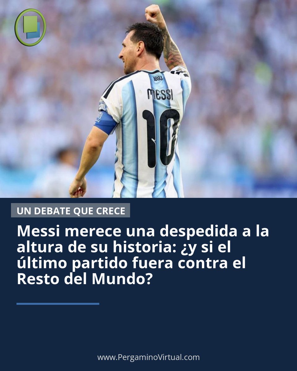 PergaminoVirtu1's tweet photo. ¿MESSI MERECE OTRA DESPEDIDA? EL ÚLTIMO BAILE DEL 10 PODRÍA SER ANTE EL RESTO DEL MUNDO
https://t.co/dCw2MJKaqr
#Messi #SelecciónArgentina #RestoDelMundo https://t.co/vwZ4ivvsDE