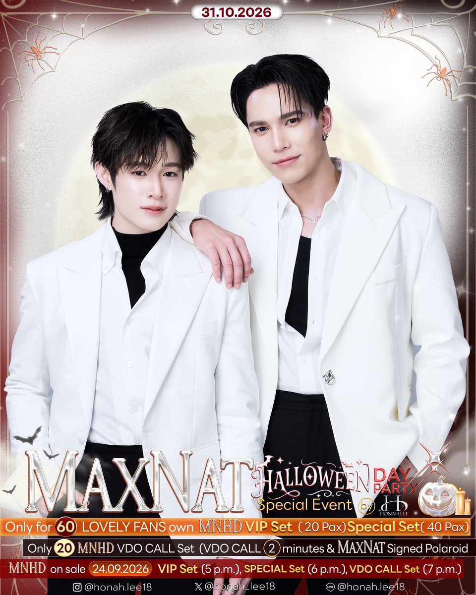 honah_lee18's tweet photo. ✨ประกาศรายละเอียดกิจกรรม✨
        ✨Announcement of event details ✨

                     ✨ Exclusive  Event ✨
    ✨🎊 MaxNat Halloween Day Party 🎊✨
           by✨HONAH LEE✨ 31.10.2026

      ✨  #MaxNatHalloweenDaybyHNL ✨

📍Only for 20 fans ✨ Own MNHD VIP Set 
For attending the Event ✨
                                     &
📍Only for 40 fans ✨ Own MNHD Special Set 
For attending the Event ✨
                                     &
📍Only for  20  fans ✨ Own MNHD VDO CALL Set
(For VDO CALL 📞 2 Minute & Signed Polaroid )

———

📍✨MNHD✨VIP Set Only (20 Pax)✨
( For attending Special Event ✨)

Available for purchase through registration via Google Form   Date: September . 24 , 2026
on the post (X): @honah_lee18   

📍✨MNHD✨ VIP set 5 p.m. 
———

📍✨MNHD✨SPECIAL Set Only (40 Pax)✨
( For attending Special Event ✨)

Available for purchase through registration via Google Form   Date: September . 24 , 2026
on the post (X): @honah_lee18   

📍✨MNHD✨ Special set 6 p.m. 
———

📍✨MNHD✨ VDO CALL Set Only (20 pax) ✨
(For VDO CALL 📞 2Minutes & Signed Polaroid )

Available for purchase through registration via Google Form   Date: September . 24 , 2026
on the post (X): @honah_lee18   

📍✨MNHD✨ VDO CALL set 7 p.m. 

⬇️⬇️Benefits & details of event ⬇️⬇️

If you need more information, please feel free to contact our admin via Line OA : @honah.lee18
📮https://t.co/CUPbaIt9sP

✨HONAH LEE Word of Magic✨

 ✨ #MaxNatHalloweenDaybyHNL ✨
#ฮาร์ทดิสของแม้กณฐ #MaxNat 
#ไดโนกรธัสส์ #ขวดนมของเบบี้ณฐ