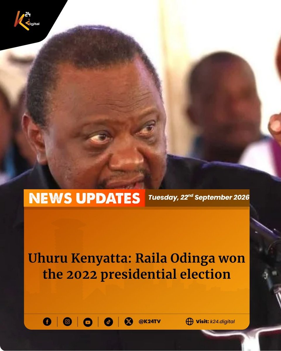 K24Tv's tweet photo. Former and retired President Uhuru Kenyatta has claimed that the late former ODM Party Leader Raila Odinga won the 2022 presidential election, despite the official results declaring William Ruto the winner.

Read the full story here: https://t.co/Js5vXkIKwe https://t.co/mspZQmWh4K