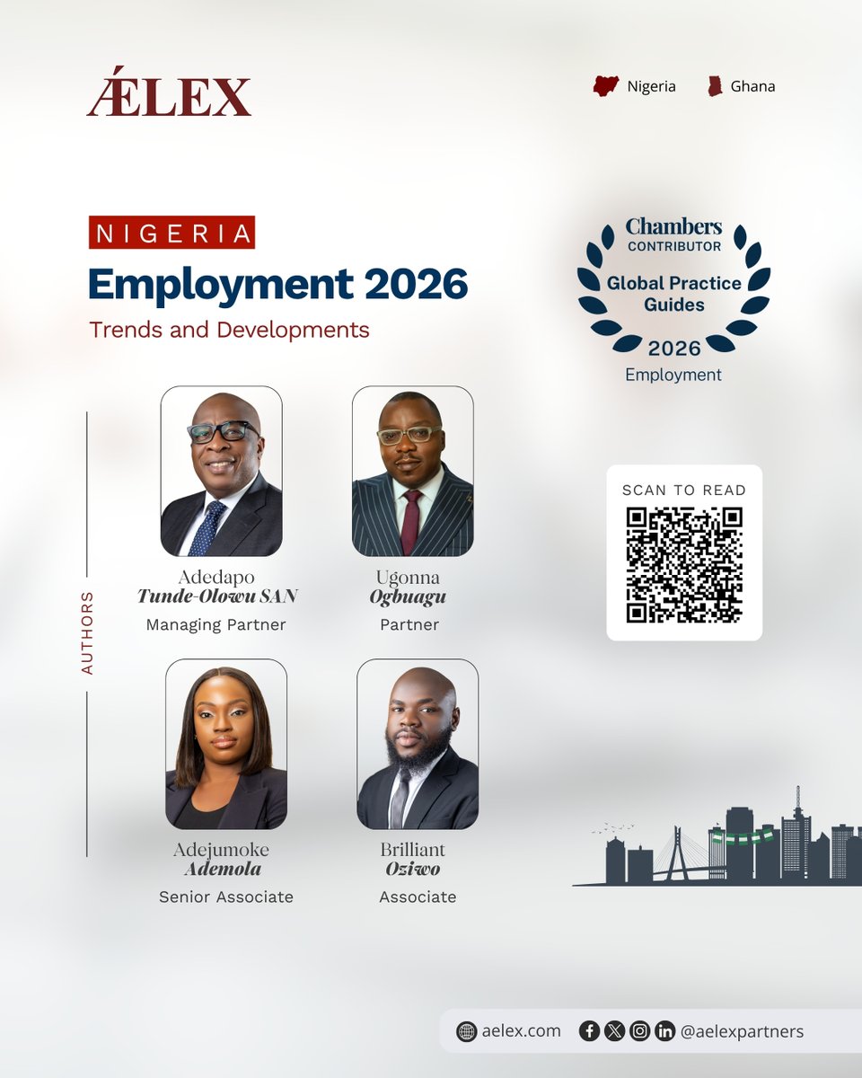 AelexPartners's tweet photo. AELEX contributed to the Nigeria chapter of Chambers Employment 2026: Trends & Developments, exploring key shifts in termination, damages, employee data, restraint of trade and tax.
Read the full chapter here: https://t.co/aOoRK6Z0TF
#AELEX #EmploymentLaw #Chambers #Nigeria https://t.co/JUG6U2v36R