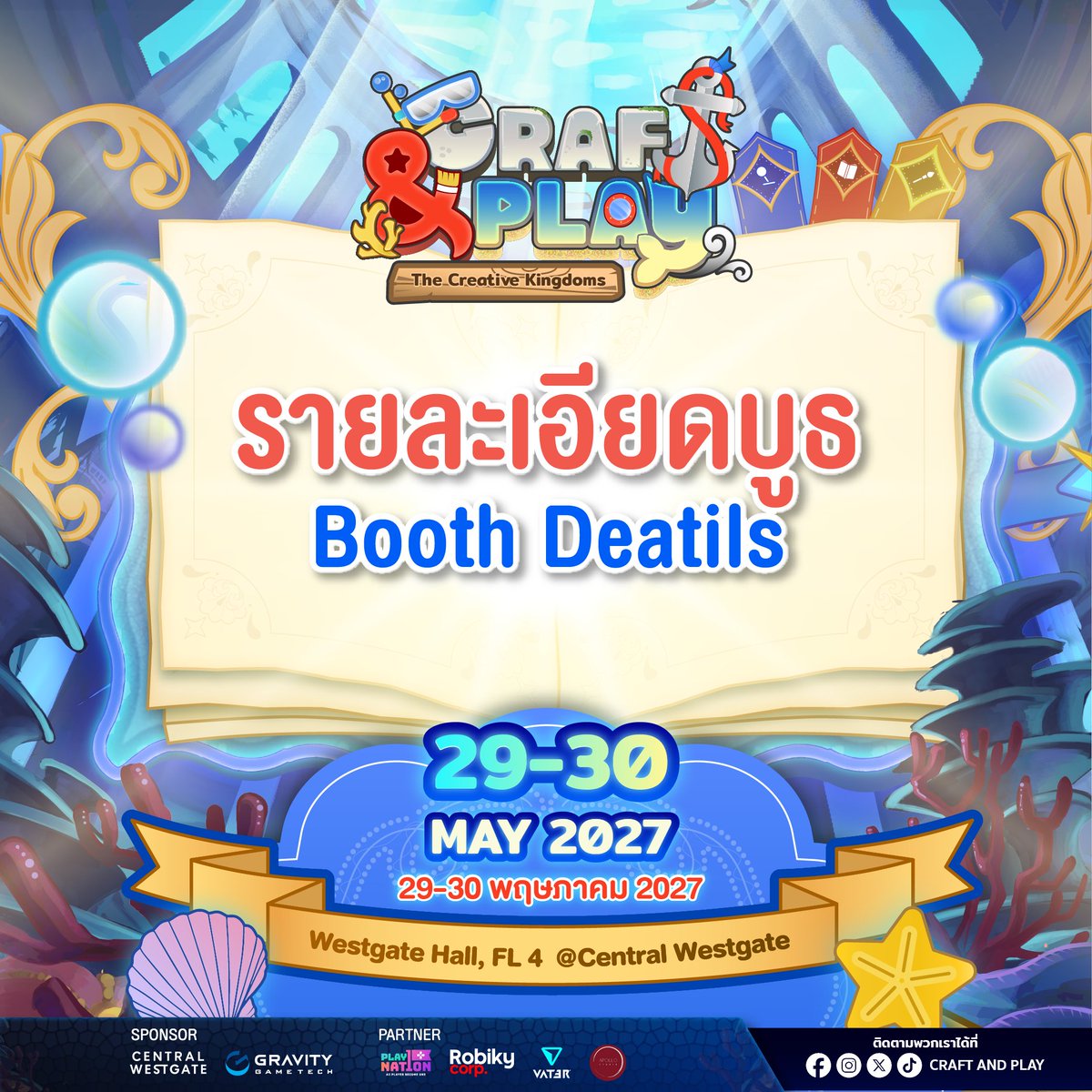 craftand_play's tweet photo. 🌊✨รายละเอียดบูธ Craft & Play 2027 🫧

ไม่ว่าคุณจะเป็น Creator ที่กำลังเริ่มต้น หรือมีผลงานมากมายที่อยากนำมาพบกับทุกคน Craft & Play 2027 มีพื้นที่ให้เลือกตามสไตล์ของคุณ!

เตรียมผลงานของคุณให้พร้อม แล้วมาร่วมสร้างสีสันในโลกใต้มหาสมุทรไปด้วยกัน!

🐚 Circle Booth
1 SP | 700 บาท / ต่อวัน
• พื้นที่แบบครึ่งโต๊ะ
• โต๊ะขนาด 90 × 60 ซม.
• เก้าอี้ 2 ตัว
• บัตรคล้องคอ Circle + Wristband 2 ชุด

🪸 Exhibitor
1 SP | 2,000 บาท / ต่อวัน
• พื้นที่ขนาด 150 × 200 ซม.
• โต๊ะขนาด 90 × 60 ซม.
• เก้าอี้ 2 ตัว
• สามารถเพิ่มปลั๊กไฟ 500 บาท / จุด
• บัตรคล้องคอ Exhibitor + Wristband 2 ชุด

🔗 รายละเอียดและสมัครบูธ: https://t.co/WnW5qsM6fZ

แล้วพบกันที่ Craft & Play 2027
📆 29–30 พฤษภาคม 2027
⏰ 10:30–18:00 น.
📍 Central Westgate, WestgateHall ชั้น 4
#CraftAndPlay2027 #CraftAndPlay2570 #CraftAndPlay #CreativeKingdom
