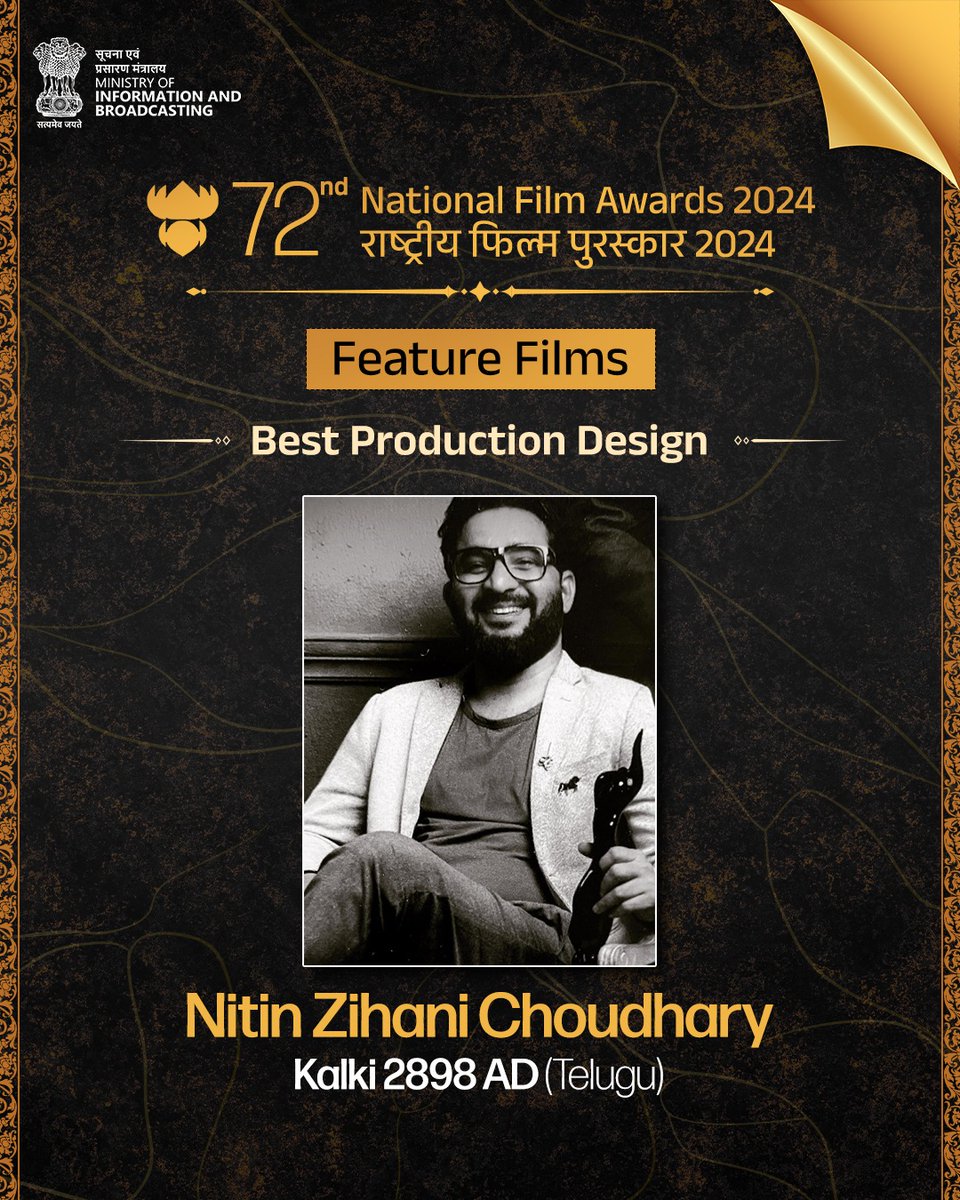 MIB_India's tweet photo. Celebrating the brilliance of #IndianCinema at the 72nd #NationalFilmAwards!

🏆Best Production Design – Nitin Zihani Choudhary for ‘Kalki 2898 AD’ (Telugu)

#NFA #IndiaCelebratesCinema #FilmsThatUnite