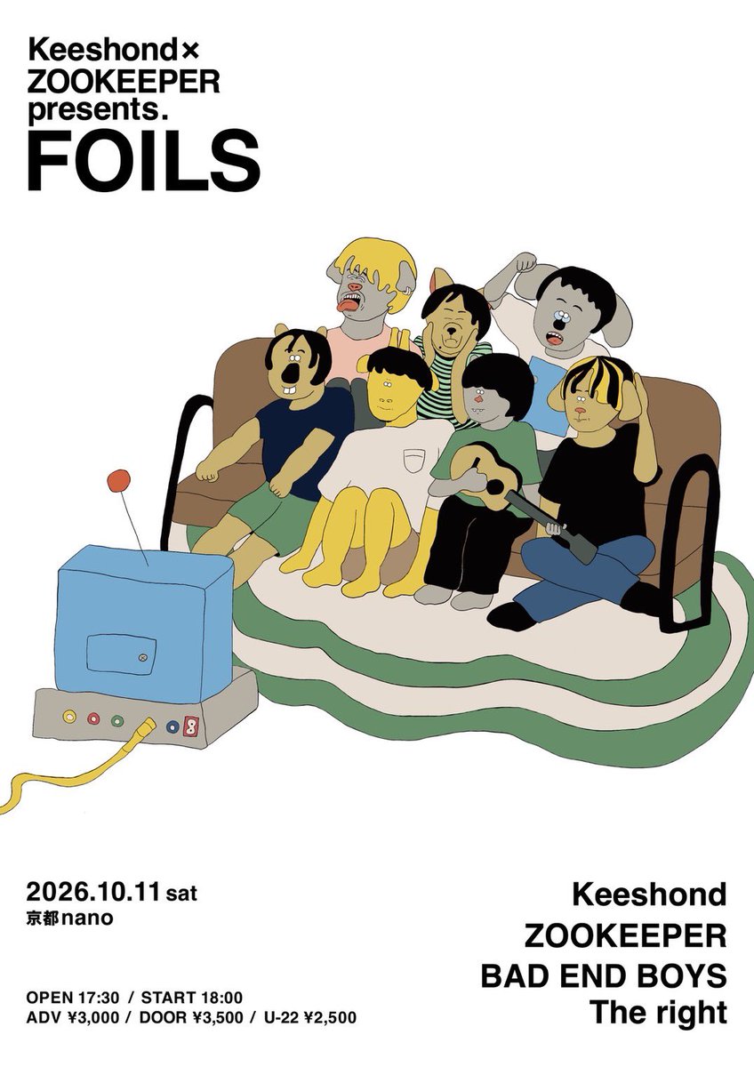 Keeshond_'s tweet photo. -追加出演者告知！-

2026.10.11. Sat.

Keeshond x ZOOKEEPER pre.
「FOILS」

📍京都nano

Keeshond
ZOOKEEPER
BAD END BOYS
The right

■OPEN/START 17:30/18:00
■ADV/DOOR ¥3,000+1d/¥3,500+1d
■U-22 ¥2,500 +1d
■ticket: https://t.co/eaxIgxQCk8

出揃いました！関西の皆様お待ちしております！🥋