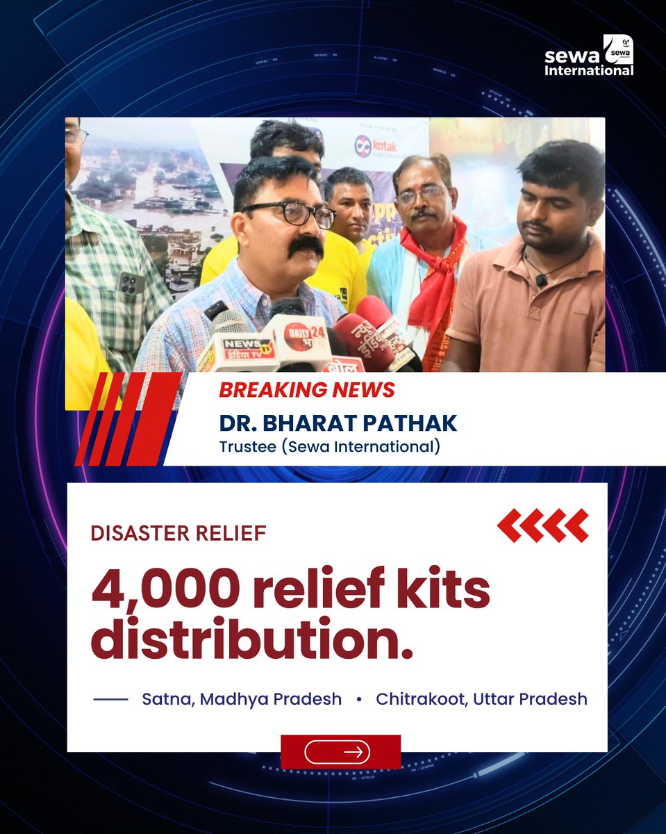 Sewa_Intl's tweet photo. In the wake of devastating floods that have disrupted lives across Madhya Pradesh and Uttar Pradesh, Sewa International has stepped forward once again to serve those in need.

We are proud to announce the successful distribution of 4,000 relief kits to flood-affected families in Satna, Madhya Pradesh, and Chitrakoot, Uttar Pradesh - bringing essential supplies, hope, and a sense of security to communities battling the aftermath of nature's fury.

@bharatpathak08 , Trustee of Sewa International, spoke to the media on the ground. He talked about how urgent and large the relief work is. He also said that Sewa International will always stand by communities during their hardest times.

Our teams worked very hard, day and night. They checked the real situation on the ground, gathered the needed supplies, and made sure the help reached every family that needed it, even in the most difficult-to-reach areas.

At Sewa International, we believe: "Sewa Paramo Dharma" - Service is the highest duty.

#SewaInternational #DisasterRelief #FloodRelief2026 #SewaPramoDharma #ServiceAboveSelf