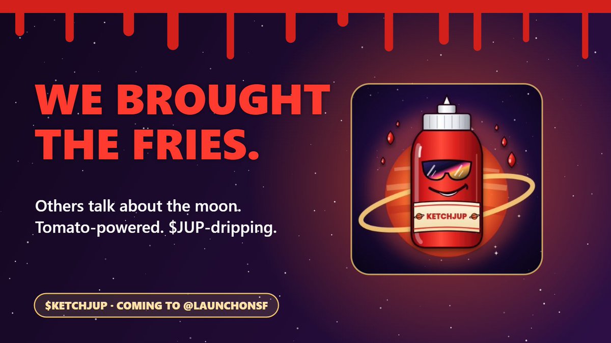 ketchjupsol's tweet photo. Other coins keep talking about the moon.
We brought the fries. 🪐
$KETCHJUP: tomato-powered, $JUP-dripping. Coming to @launchonsf shortly. https://t.co/PaBBRPmVzB