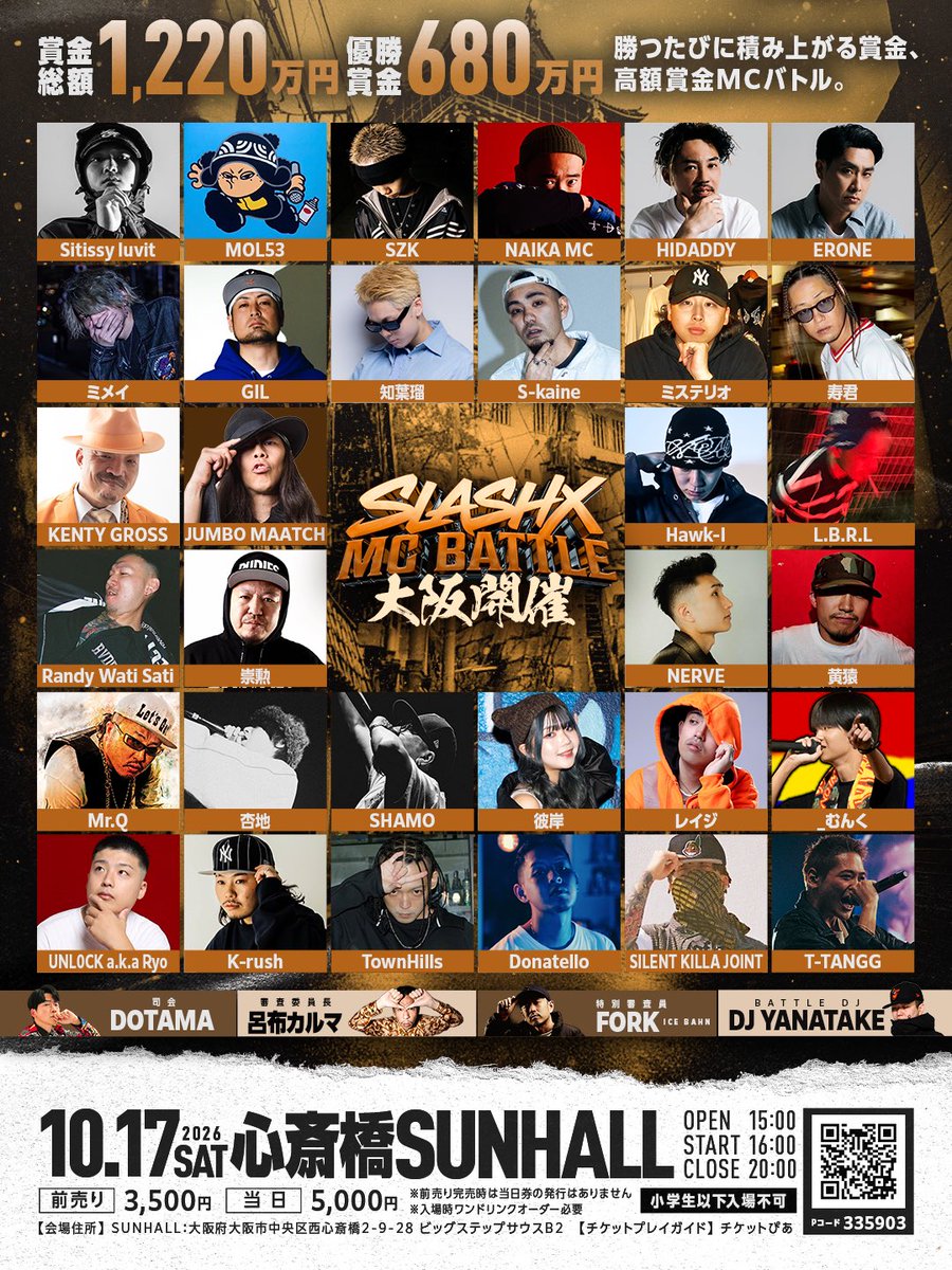 SLASHXMC's tweet photo. SLASHX MC BATTLE
10/17(土) 心斎橋SUNHALL

出場MC32名決定‼️
チケット🎫
https://t.co/ia9LRYr5F8 https://t.co/f1O0kH5eTA