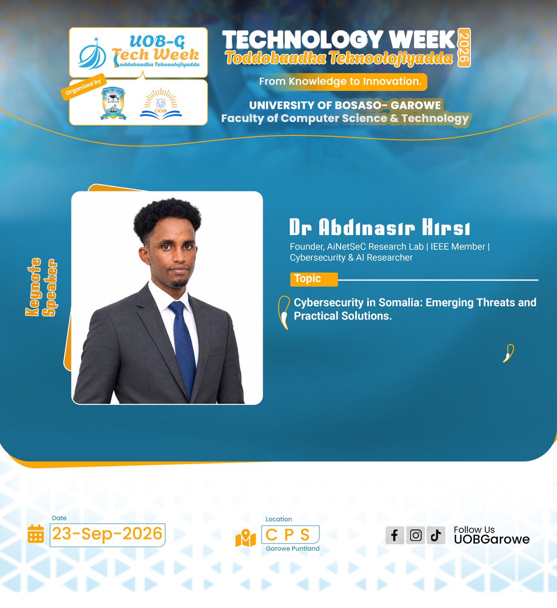 UOBGarowe's tweet photo. Keynote speakers for University of Bosaso Garowe Technology Week

#UOB_GTechWeek #BosasoUniversity #Technology #Innovation #ArtificialIntelligence #AI #TechWeek #ComputerScience #StudentInnovation https://t.co/xlS8qBvL4l