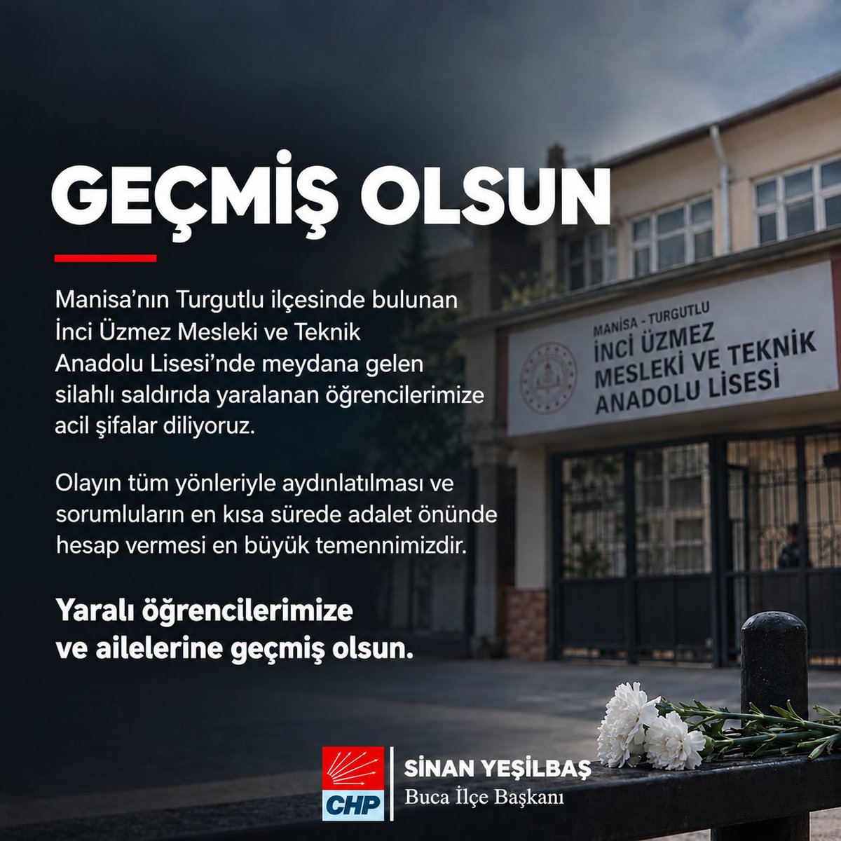 chpbucailce's tweet photo. Manisa’nın Turgutlu ilçesinde İnci Üzmez Mesleki ve Teknik Anadolu Lisesi’nde meydana gelen silahlı saldırıda yaralanan öğrencilerimize acil şifalar diliyoruz.

Olayın tüm yönleriyle aydınlatılmasını ve gerekli adımların atılmasını temenni ediyoruz. https://t.co/DnenR7GS6S