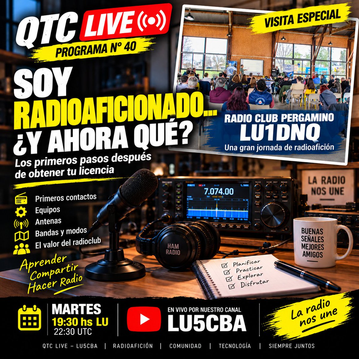 lu5cba's tweet photo. 📻 QTC LIVE
📡 SOY RADIOAFICIONADO… ¿Y AHORA QUÉ?
Primeros contactos, equipos, antenas, bandas, modos y consejos para quienes recién comienzan.
🎥 + Visita al Radio Club Pergamino – LU1DNQ
🔴 MARTES EN VIVO
🕢 19:30 hs LU | 🌐 22:30 UTC
📺 YouTube – LU5CBA
#QTCLIVE https://t.co/vRyHZy9lBr