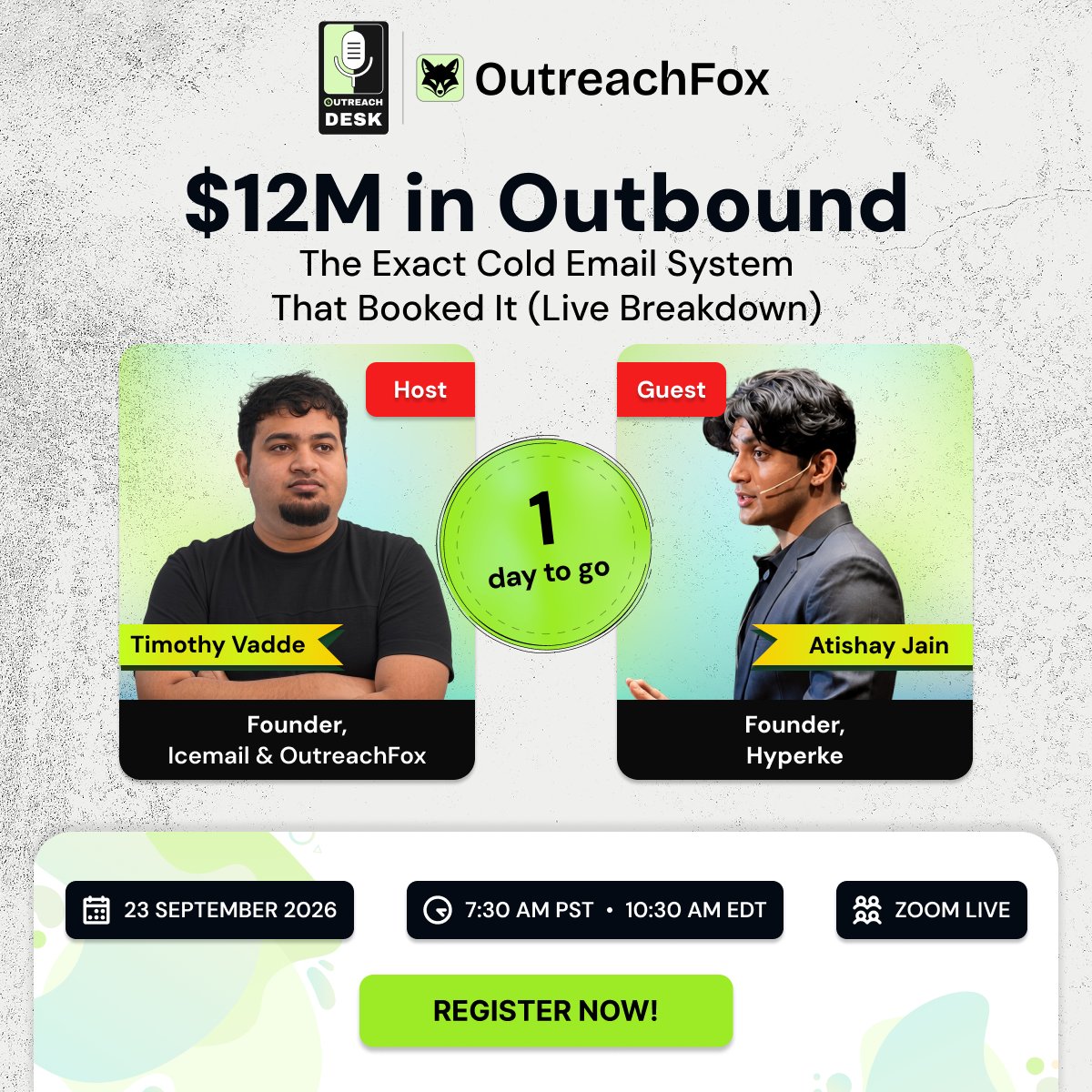 Outreachfox's tweet photo. Tomorrow, @timothyvadde  sits down with @atishayhyperke  to break down the cold email system behind $12M in booked outbound.

No recap. The real system.

📅 Sep 23 
📍 Zoom Live
Registrations close tonight
 https://t.co/wGOtrXJ4EI https://t.co/1S8YFQfi09