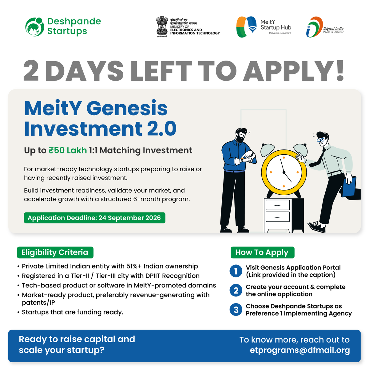 DFstartups's tweet photo. 2 Days left to unlock up to ₹50 Lakh in matching investment!

Ready to raise capital and scale? Apply today and select Deshpande Startups as your Preference 1 Implementing Agency.

Apply now: https://t.co/laefNKNeDf
Last date to apply: 24 September 2026

#DeshpandeStartups https://t.co/Un0vutHrz0