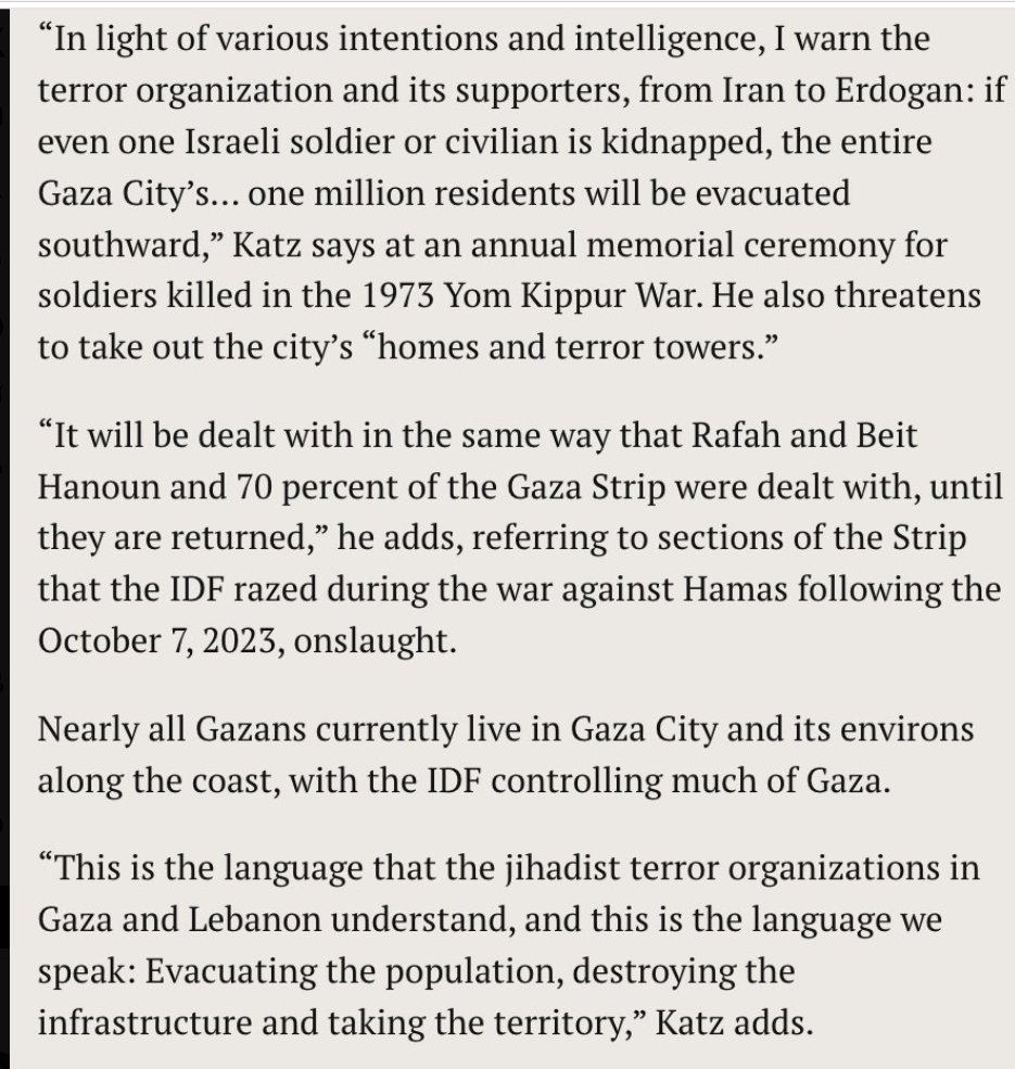 History__Speaks's tweet photo. The Israeli Defense Minister says:  

1) Israel razed all of Rafah and Beit Hanoun as a punitive measure;  

2) they'll do the same thing to Gaza City if a single IDF soldier is captured. 

You're an absolute rube if you believe that the Israelis razed everything beyond the yellow line because of "Khamas booby traps on every house." Their senior defense officials literally admit the point was to try to destroy Gaza.