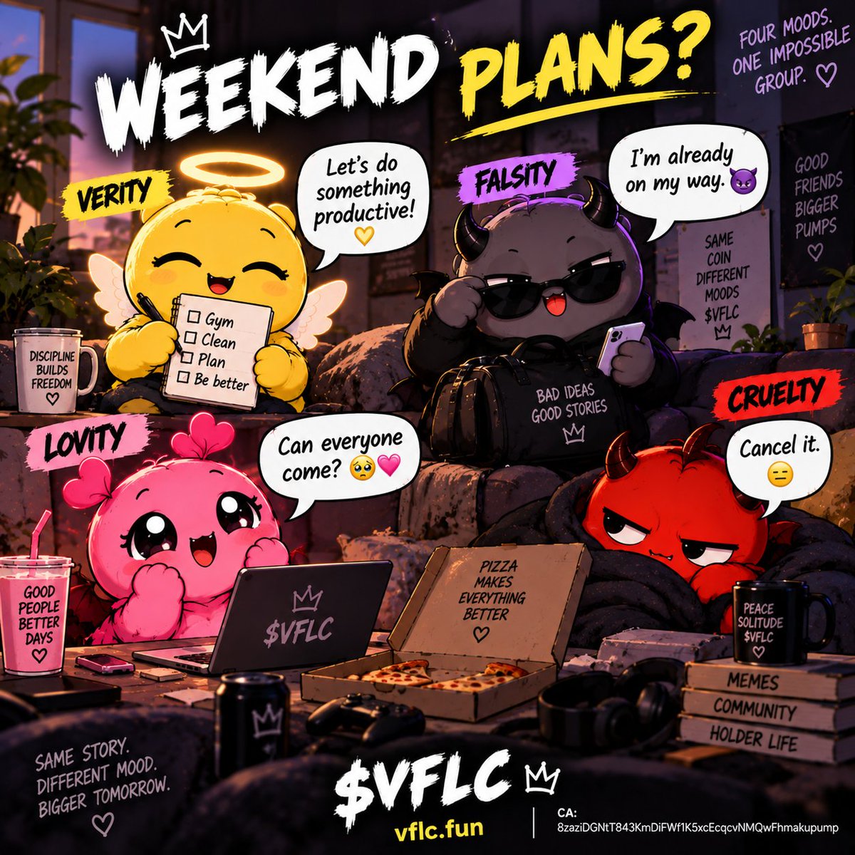vflcfun's tweet photo. Weekend plans:

😇 Verity: “Let’s do something productive.”
😈 Falsity: “I’m already on my way.”
💗 Lovity: “Can everyone come? 🥺”
👿 Cruelty: “Cancel it.”

Four moods. One impossible group. 😂

$VFLC | https://t.co/6N1GZFrJFJ

CA: 8zaziDGNtT843KmDiFWf1K5xcEcqcvNMQwFhmakupump https://t.co/C7jgeeYWPT